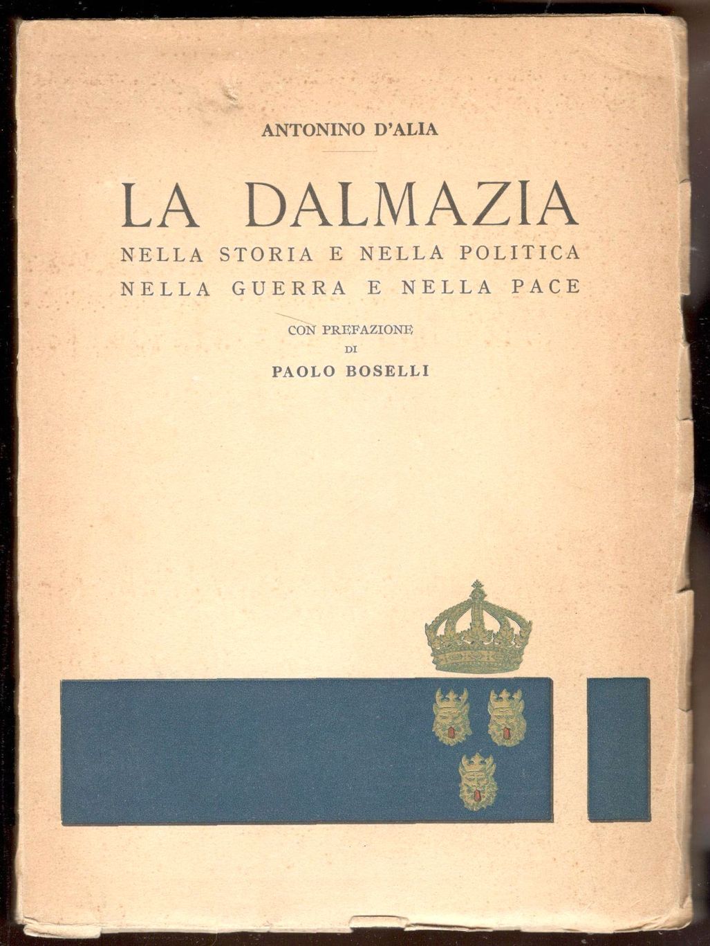 La Dalmazia nella storia e nella politica nella guerra e …