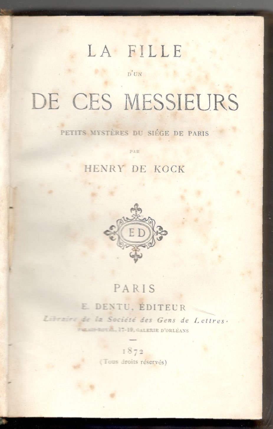 La fille d'un de ces messieurs. petits mystères du siége …