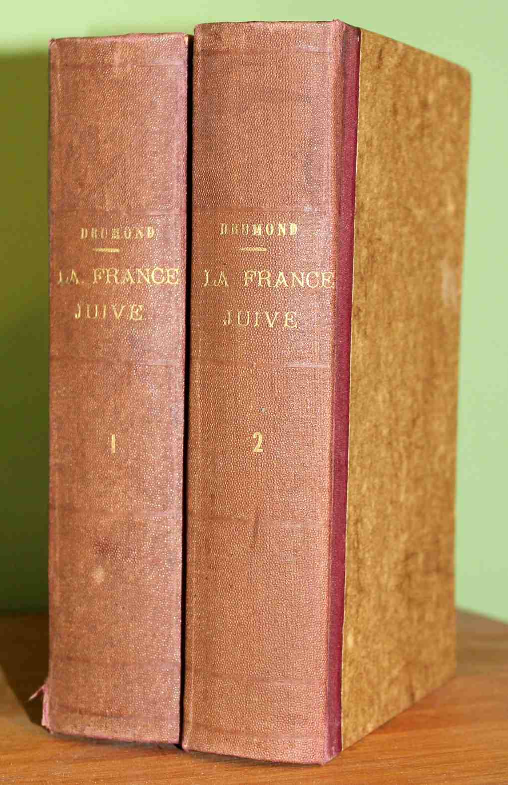 La France Juive. Essai d'histoire contemporaine. (Due volumi)