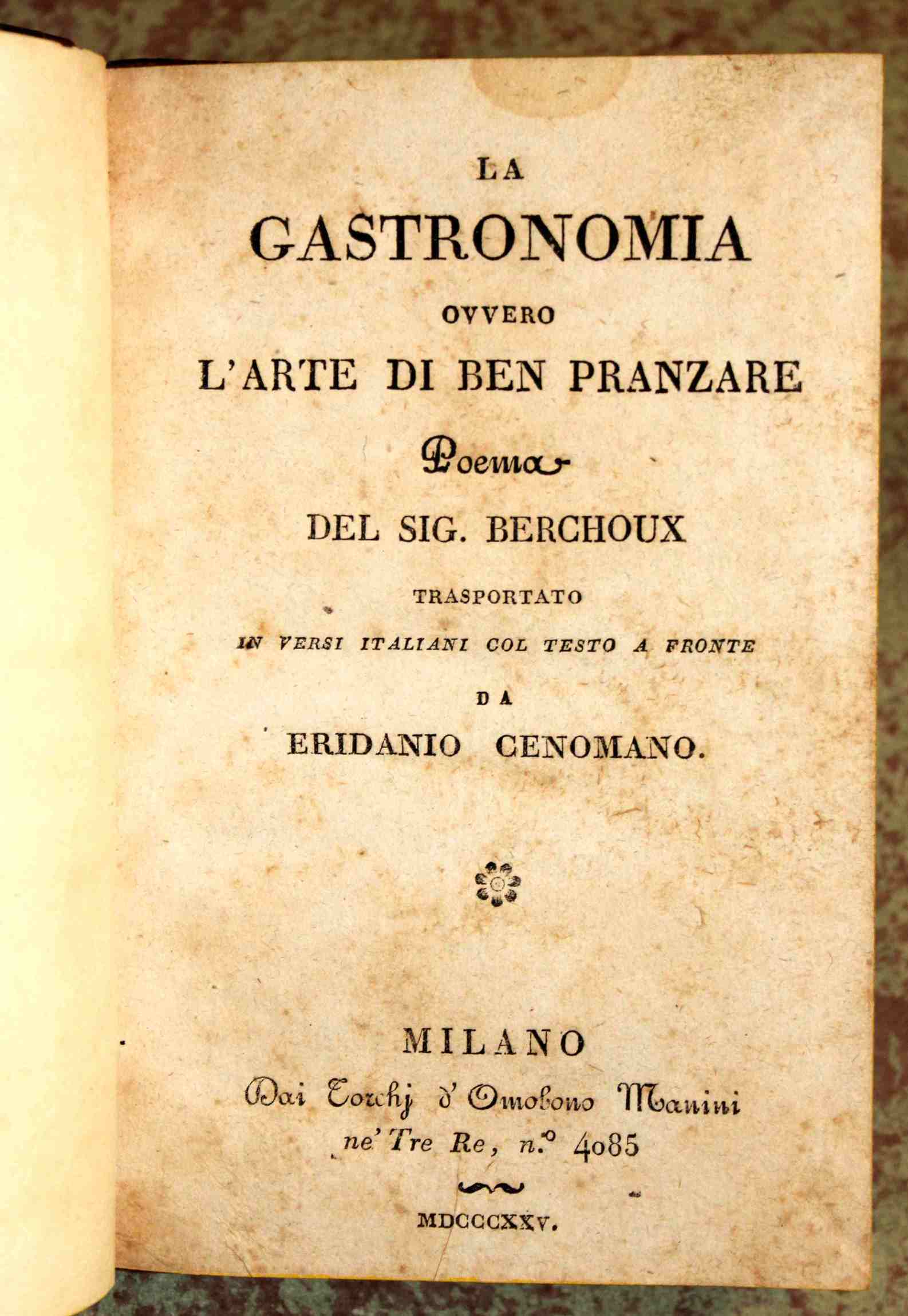 La Gastronomia ovvero l'arte di ben pranzare. Poema trasportato in …