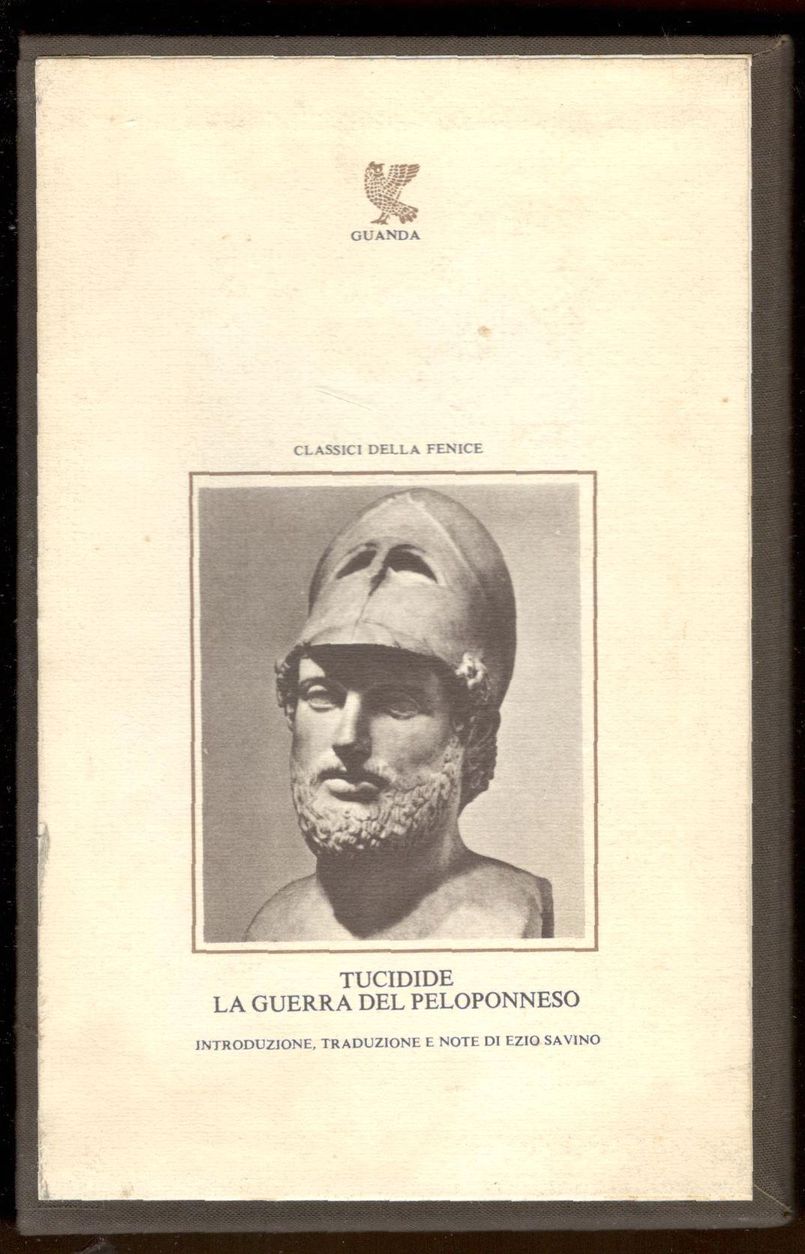 La guerra del Peloponneso. Introduzione, traduzione e note di Ezio …