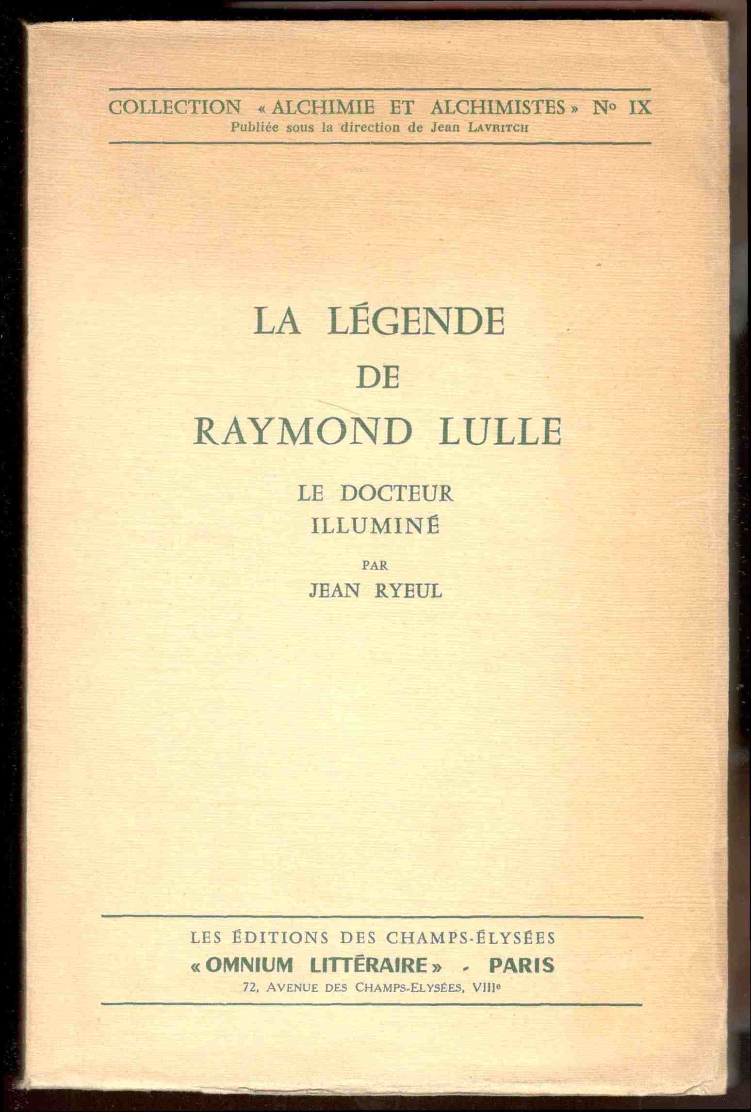 La légende de Raymond Lulle. Le docteur illuminè
