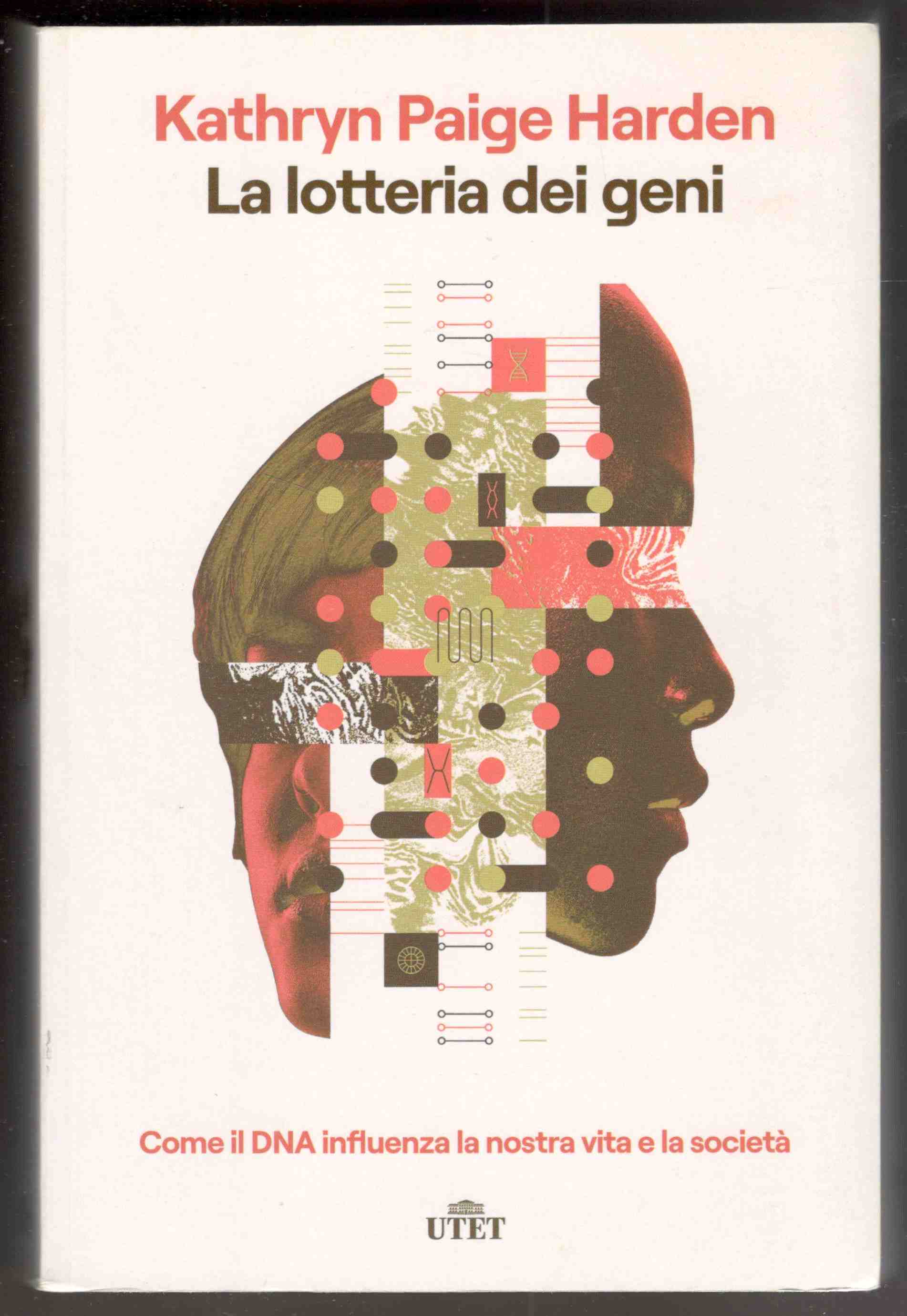 La lotteria dei geni. Come il DNA influenza la nostra …