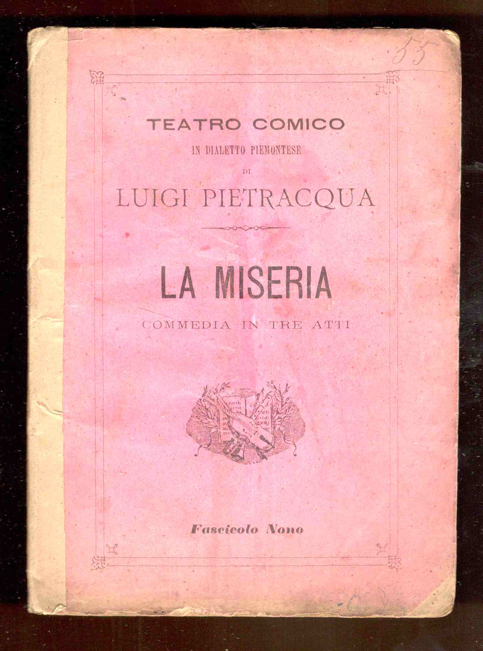 La miseria. Commedia in 3 atti. Teatro comico in dialetto …