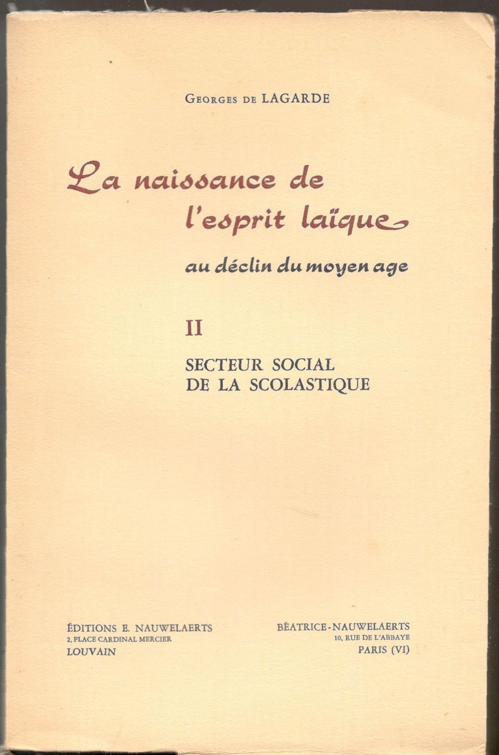 La naissance de l'esprit laïque au déclin du Moyen Age. …