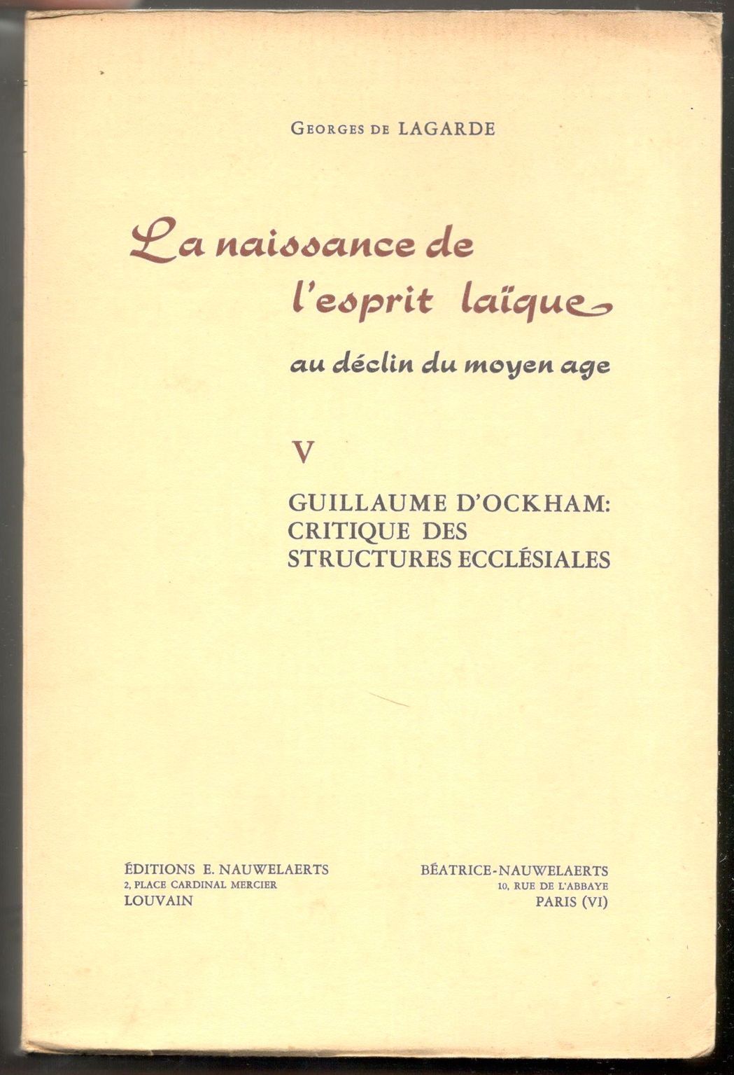 La naissance de l'esprit laïque au déclin du Moyen Age. …