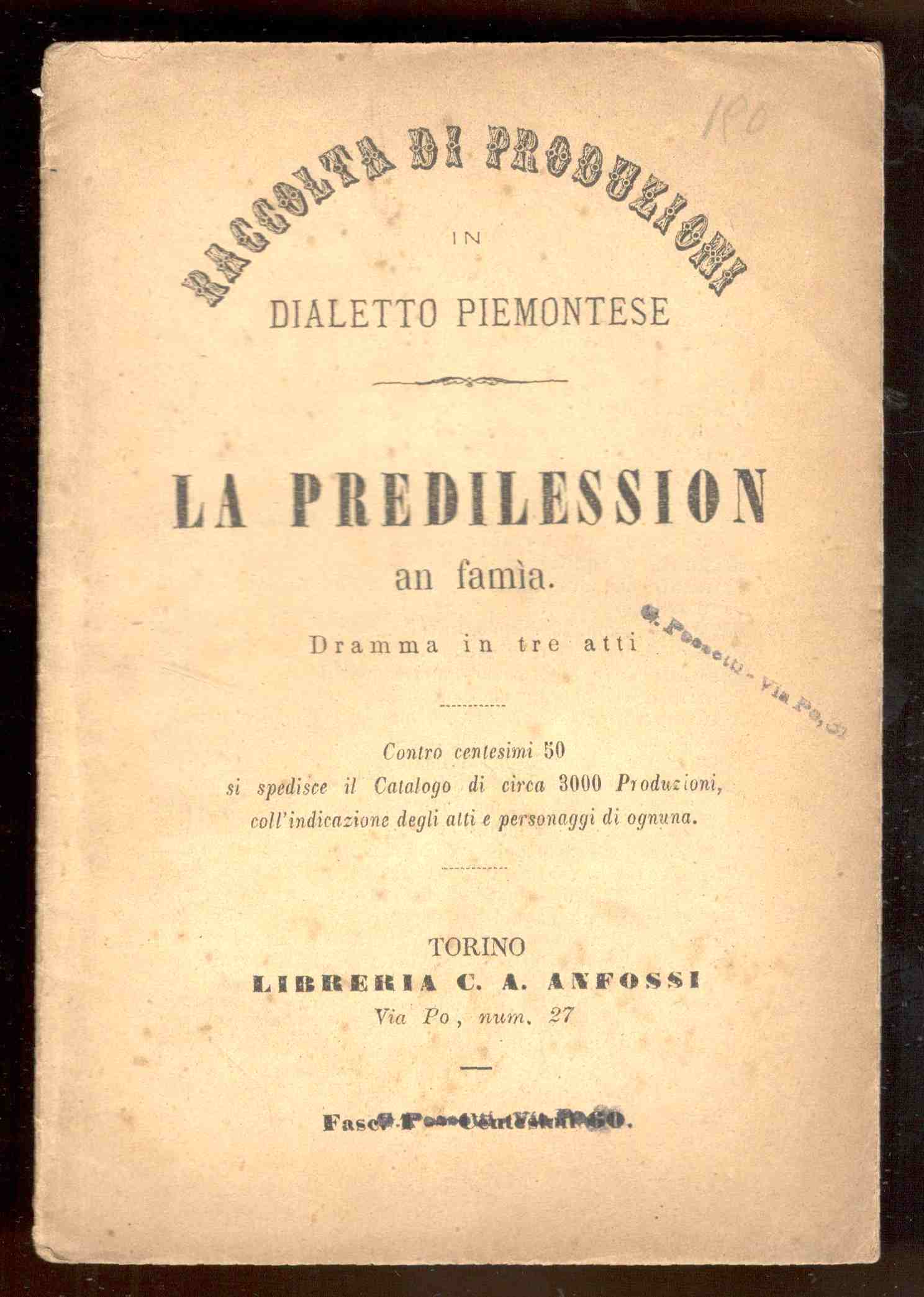 La predilession an famìa. Dramma in tre atti