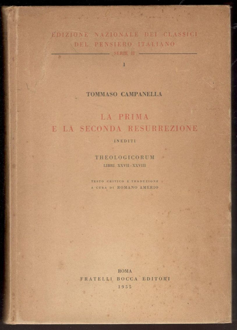 La prima e la seconda resurrezione. Inediti. Theologicorum libri XXVII-XXVIII. …