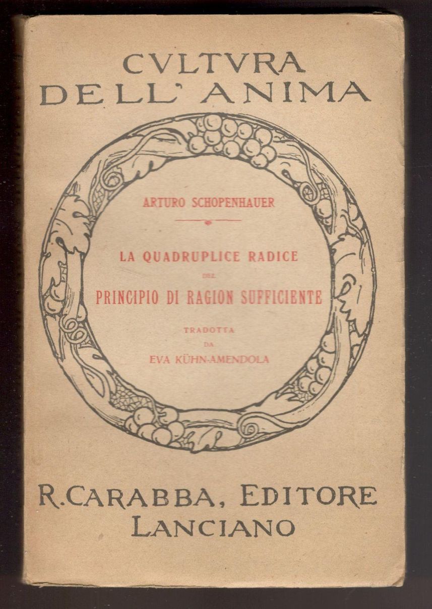 La quadruplice radice del principio di ragion sufficiente. Tradotta da …