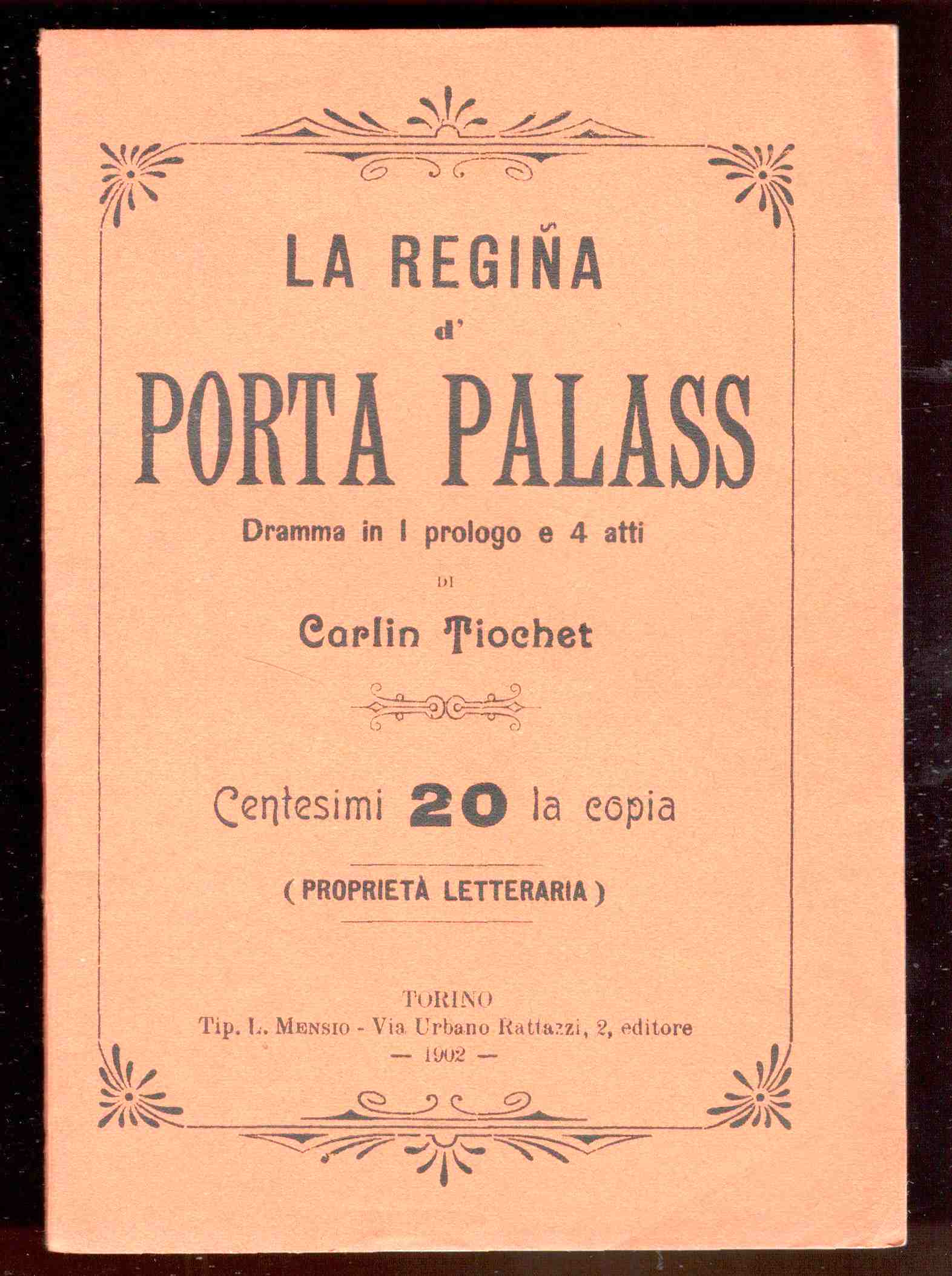 La regiña d' Porta Palass. Dramma in 1 prologo e …
