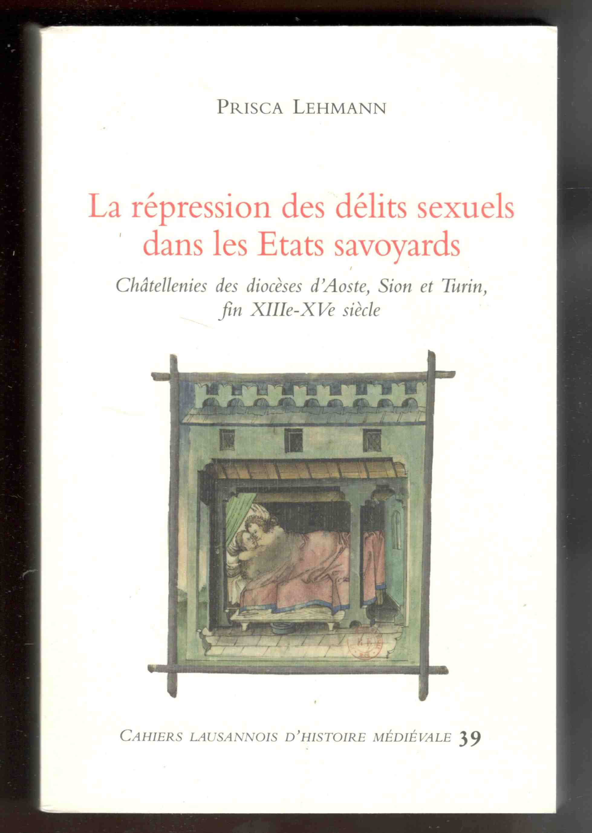 La répression des délits sexuels dans les Etats savoyards. Châtellenies …