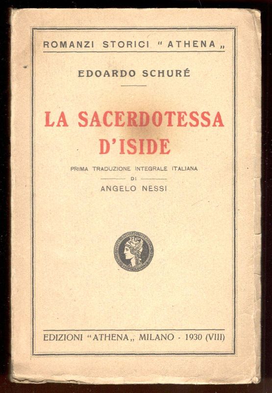 La sacerdotessa d'Iside. Leggenda di Pompei. Prima traduzione integrale italiana …