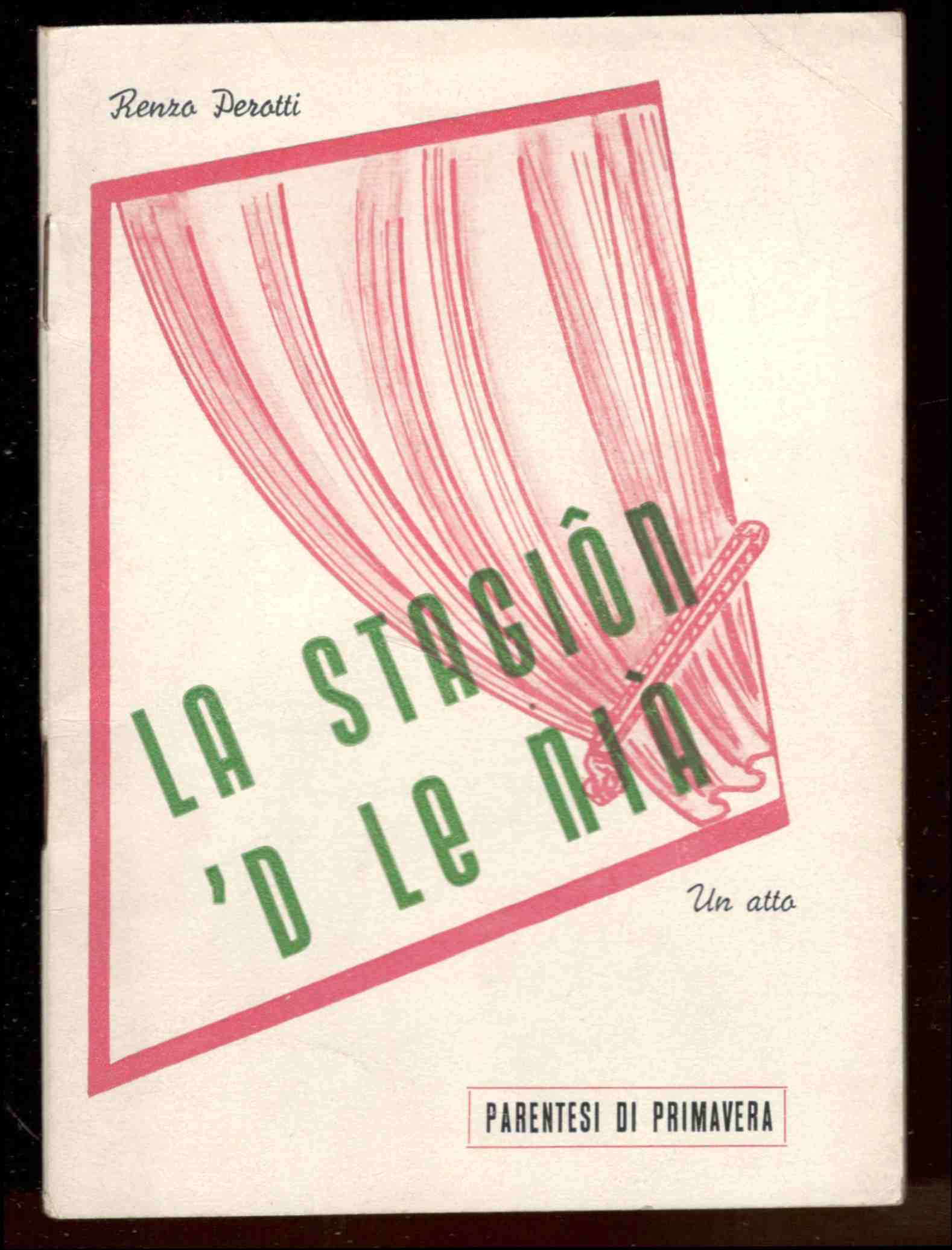La stagion 'd le nià. Parentesi di primavera. Un atto