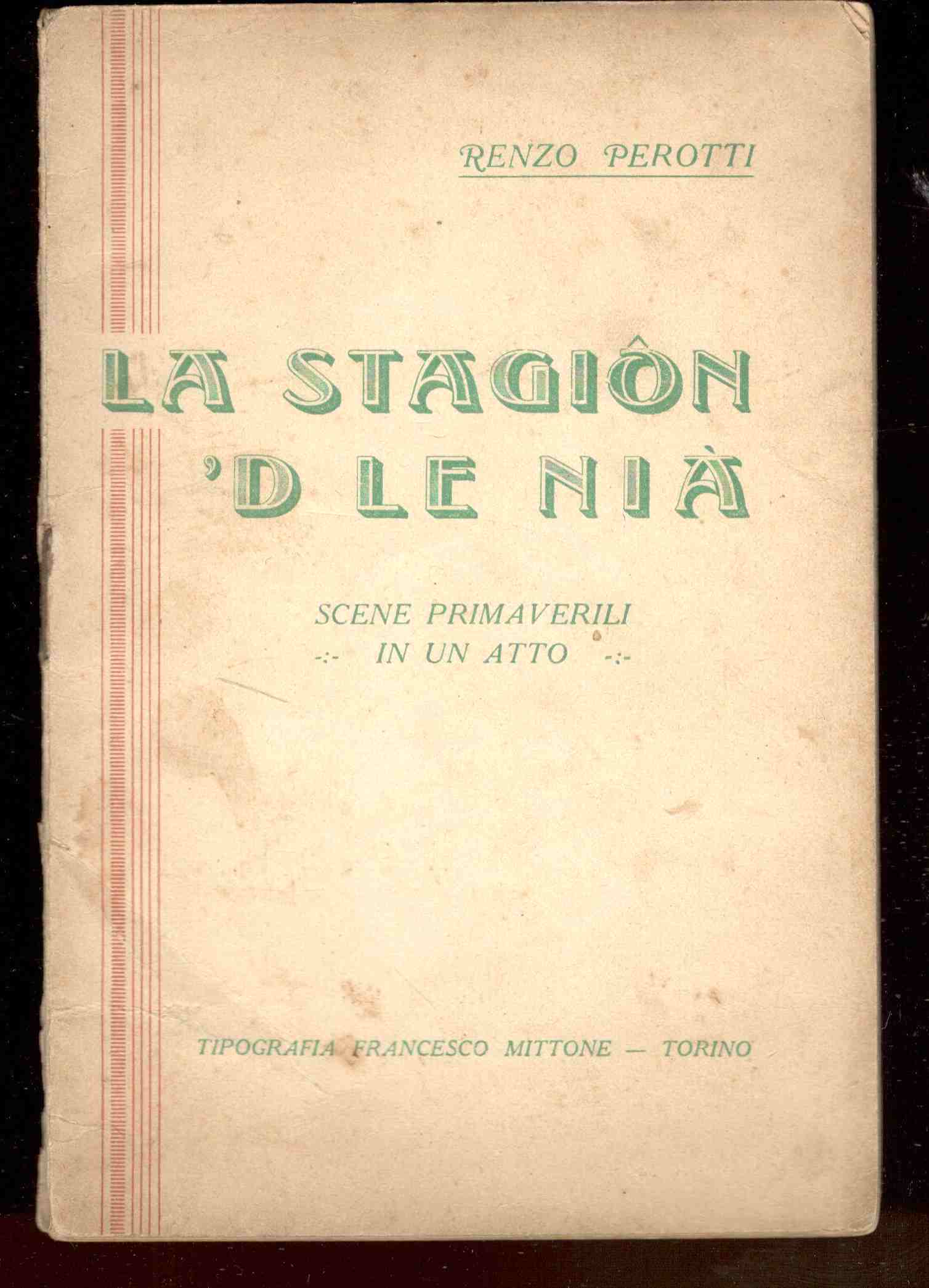 La stagion 'd le nià. Scene primaverili in un atto