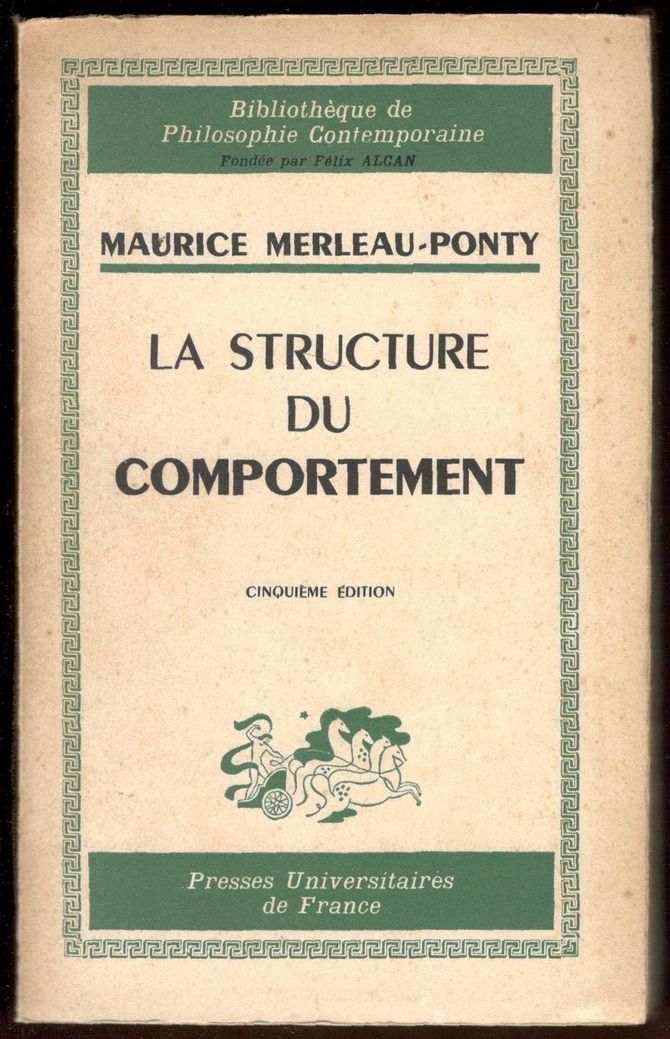 La structure du comportement. Précédé de Une philosophie de l'ambiguïté …