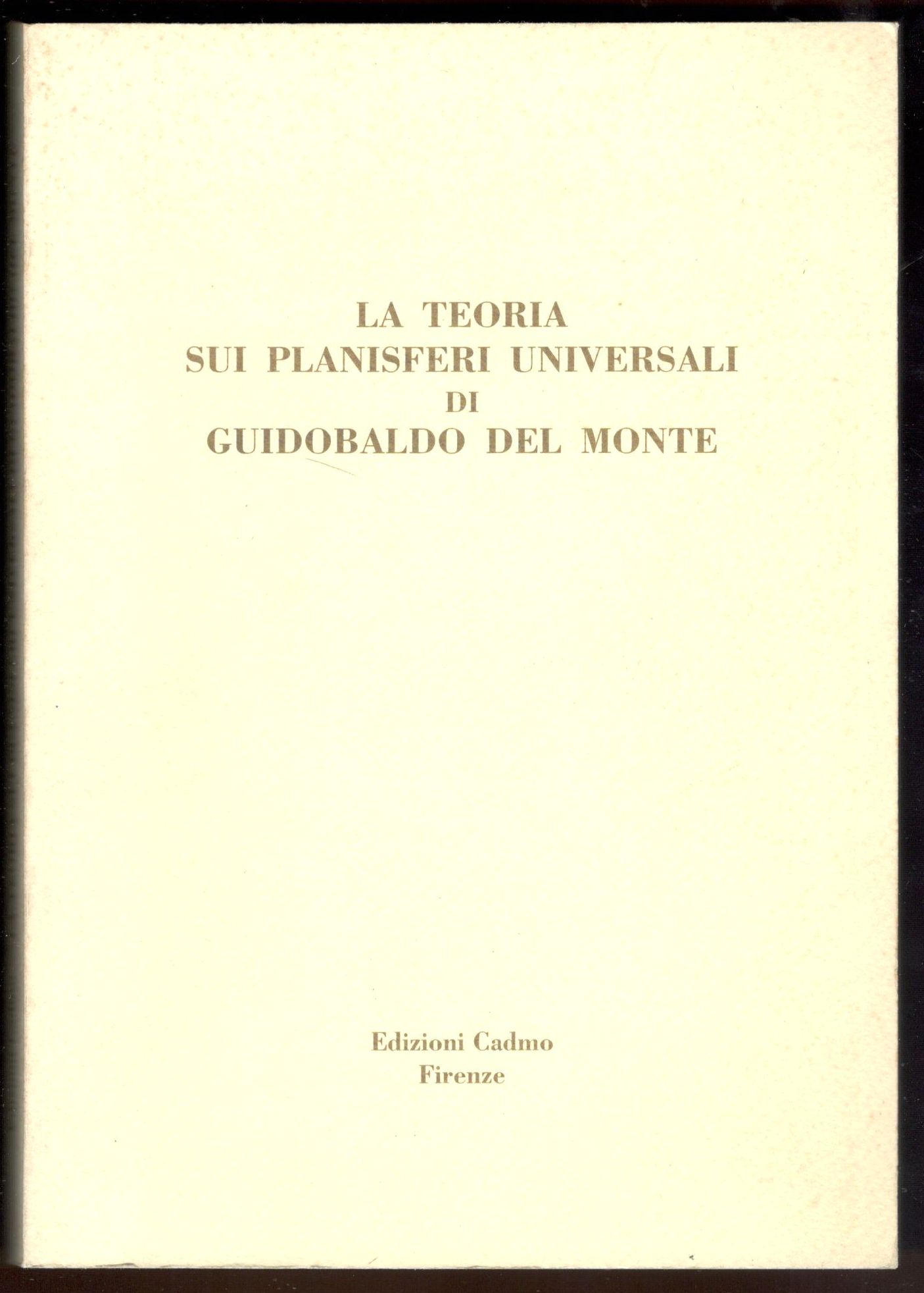 La teoria sui planisferi universali di Guidobaldo del Monte