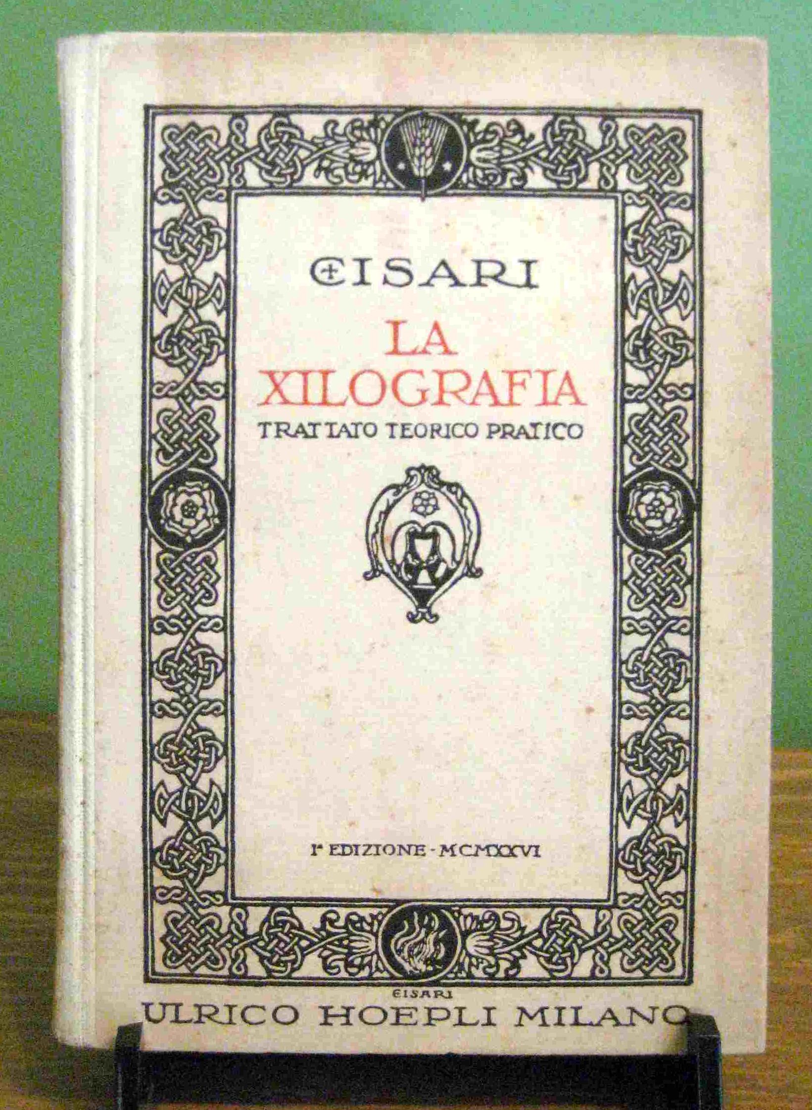 La xilografia. Trattato teorico pratico