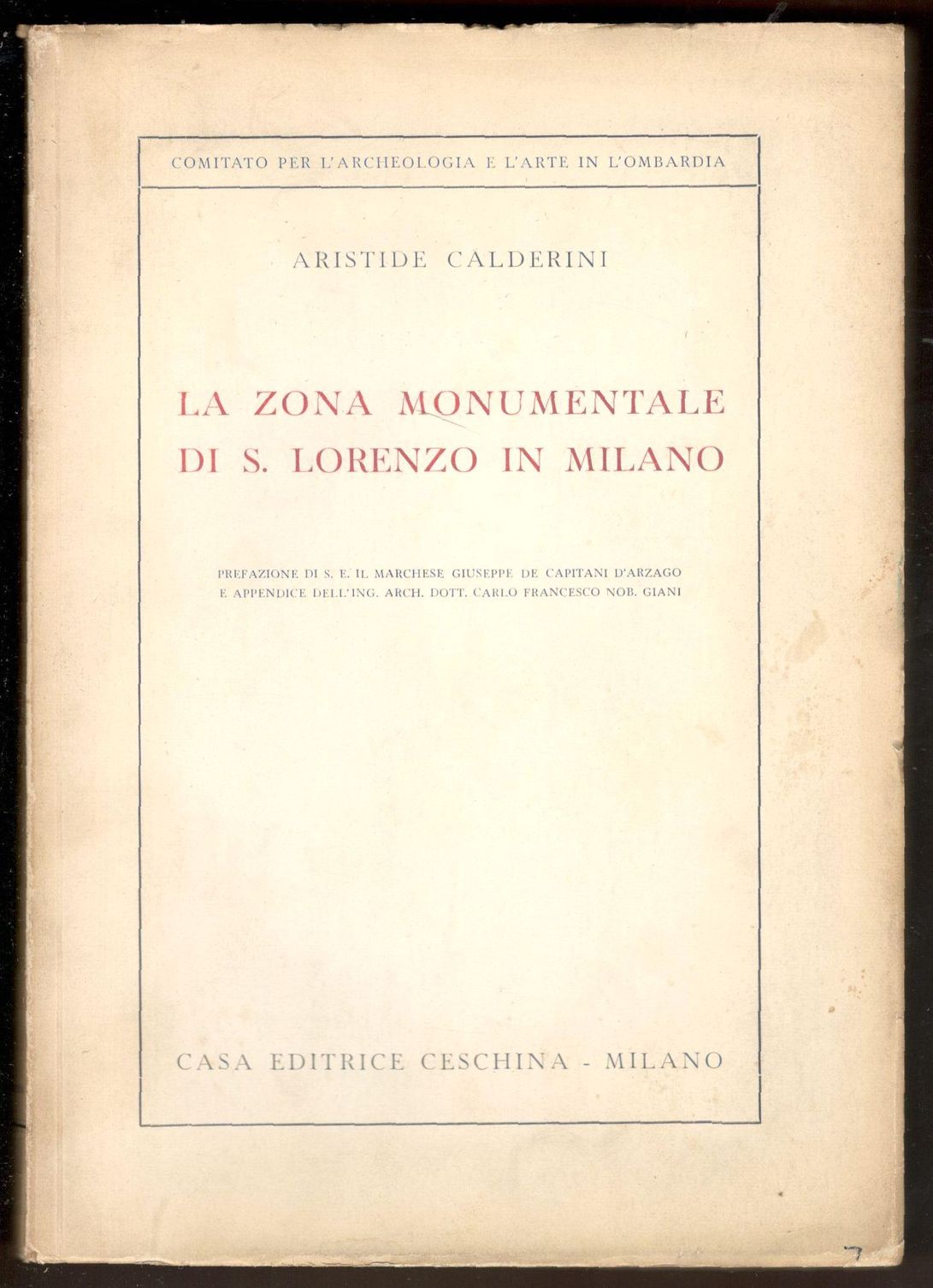 La zona monumentale di S. Lorenzo in Milano. Prefazione di …