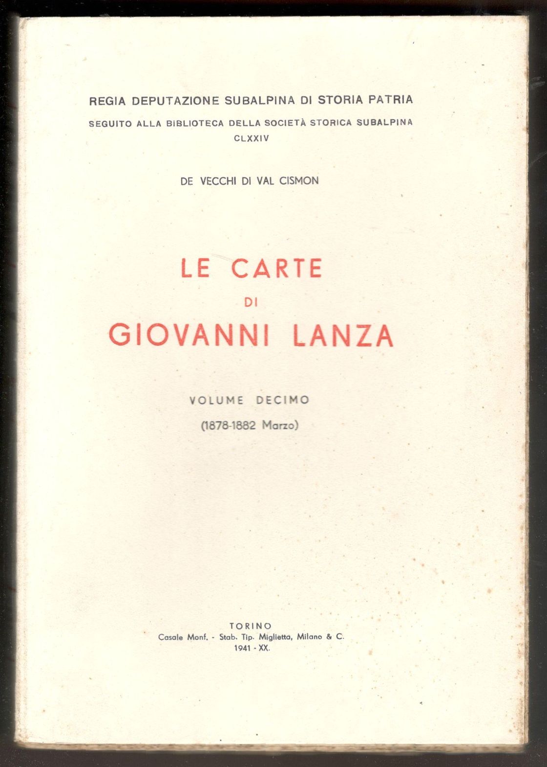 Le carte di Giovanni Lanza. Volume decimo (1878-1882 Marzo)