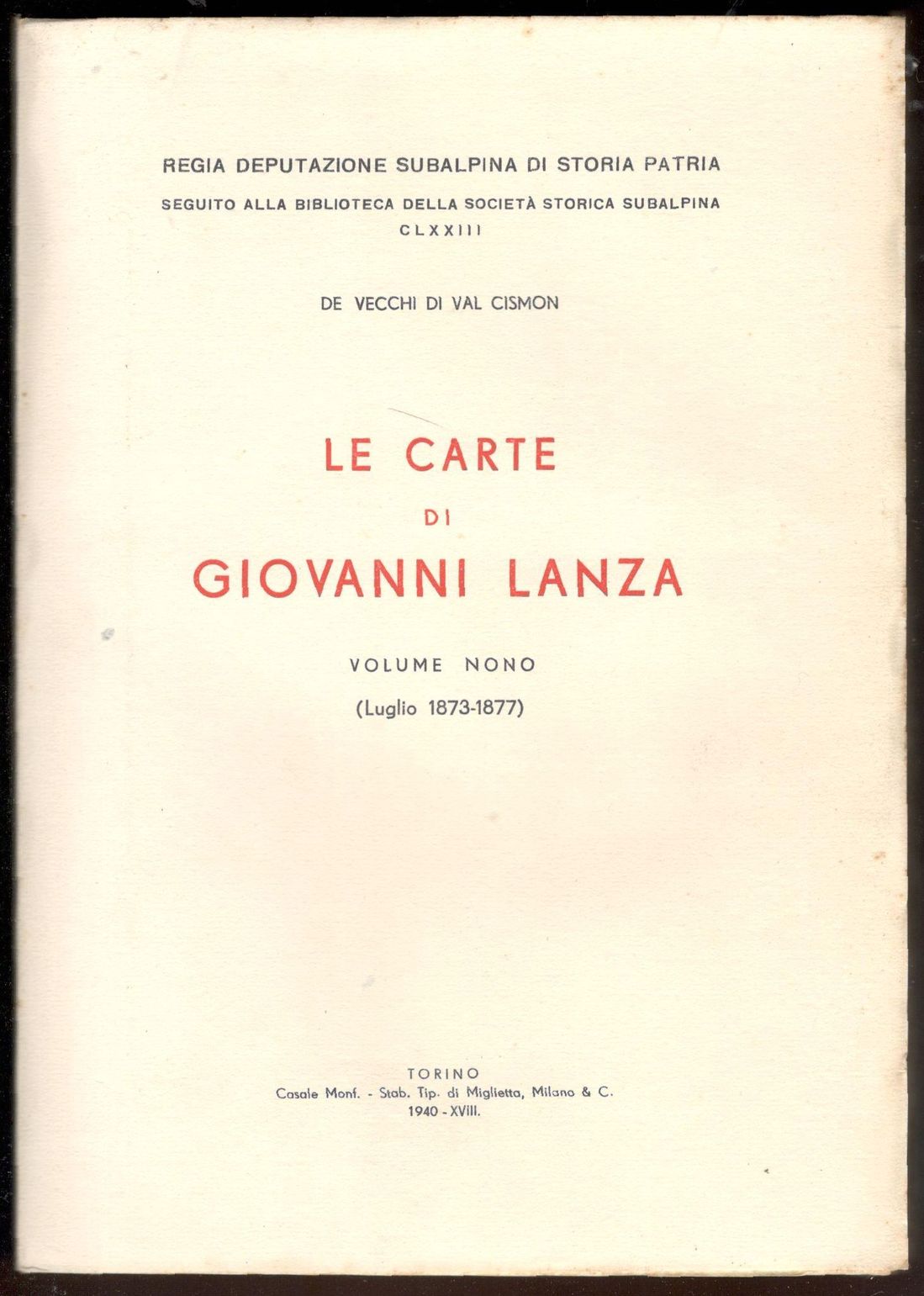 Le carte di Giovanni Lanza. Volume nono (Luglio 1873 - …