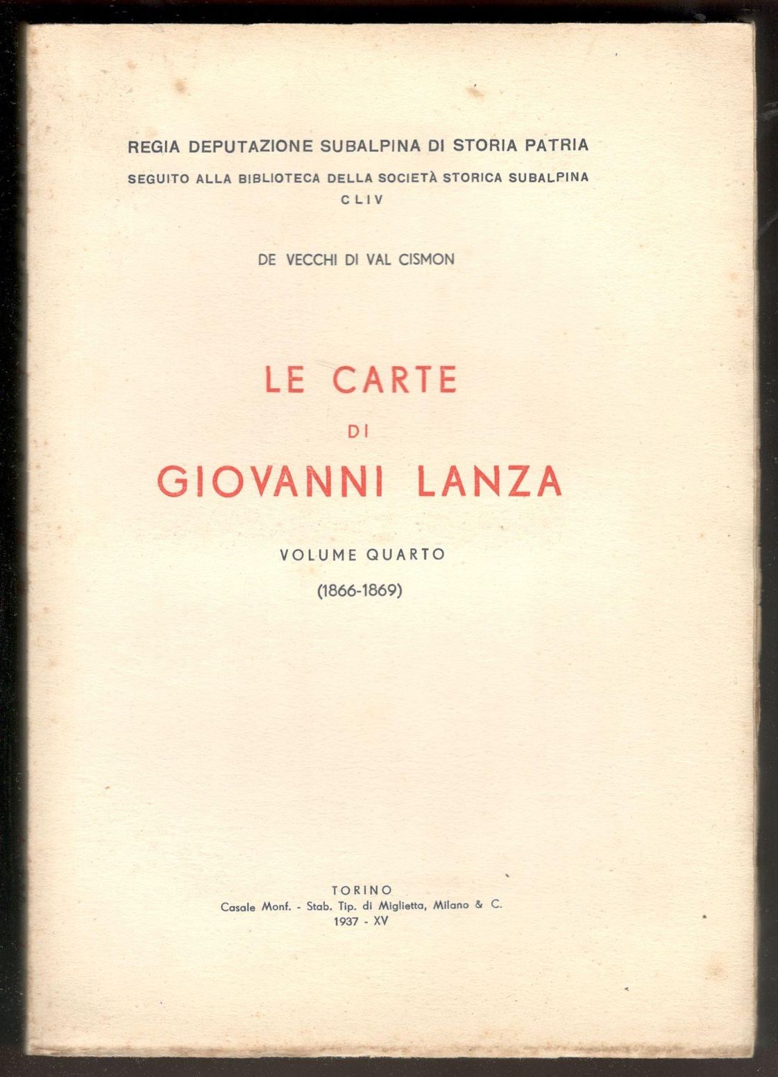 Le carte di Giovanni Lanza. Volume quarto (1866-1869)