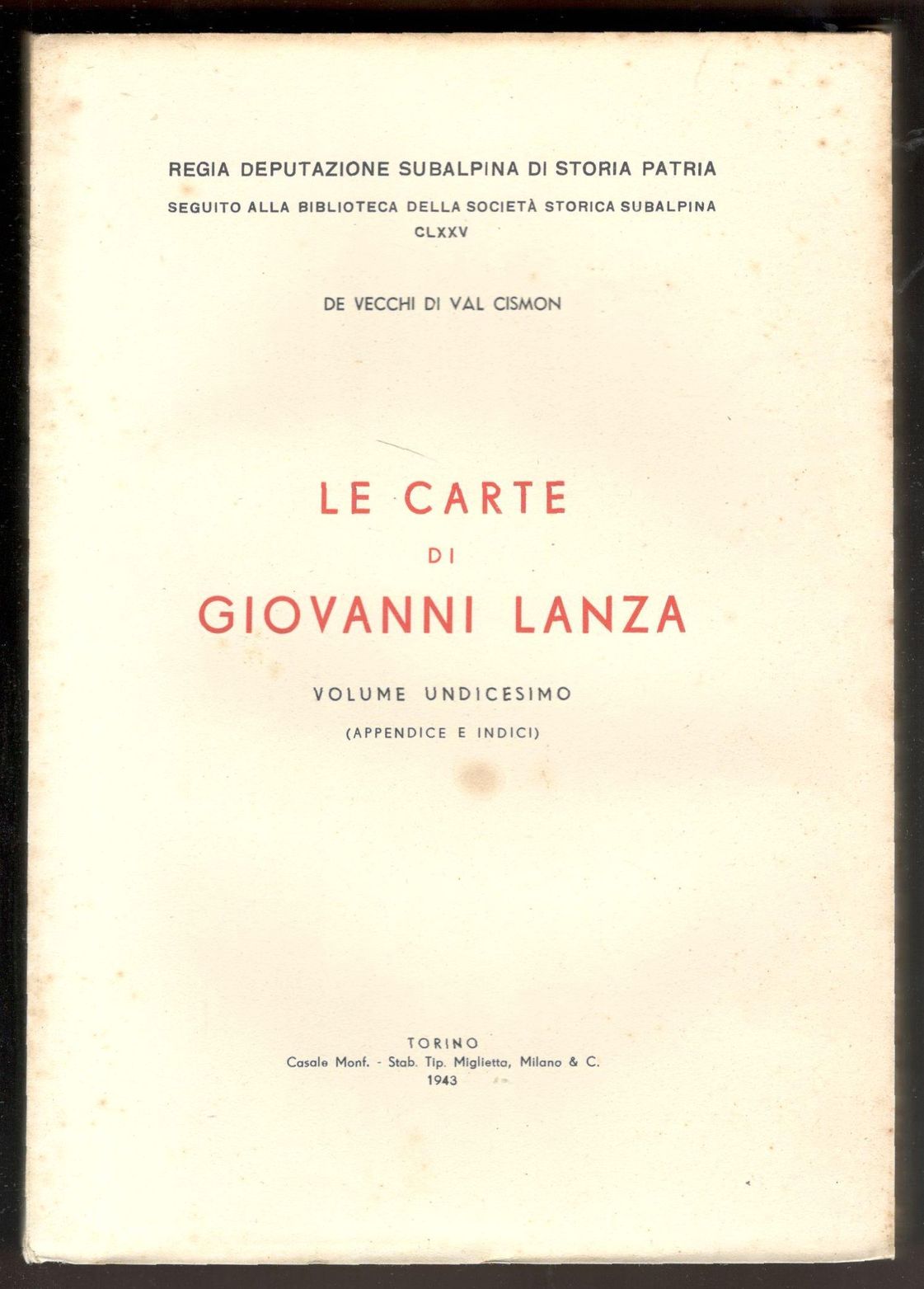 Le carte di Giovanni Lanza. Volume undicesimo (Appendice e indici)