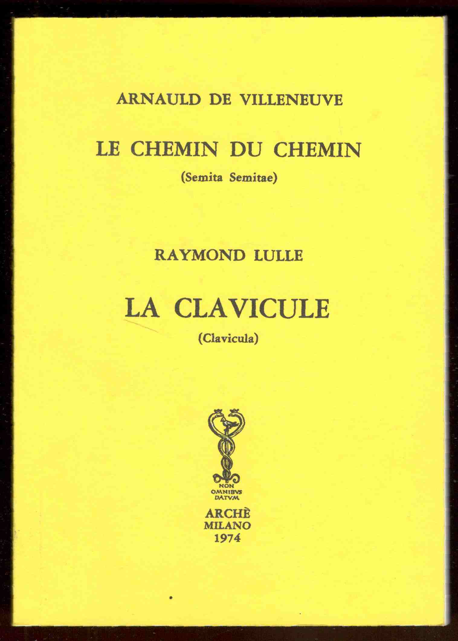 Le chemin du chemin. (Semita Semitae). - La Clavicule (Clavicula).