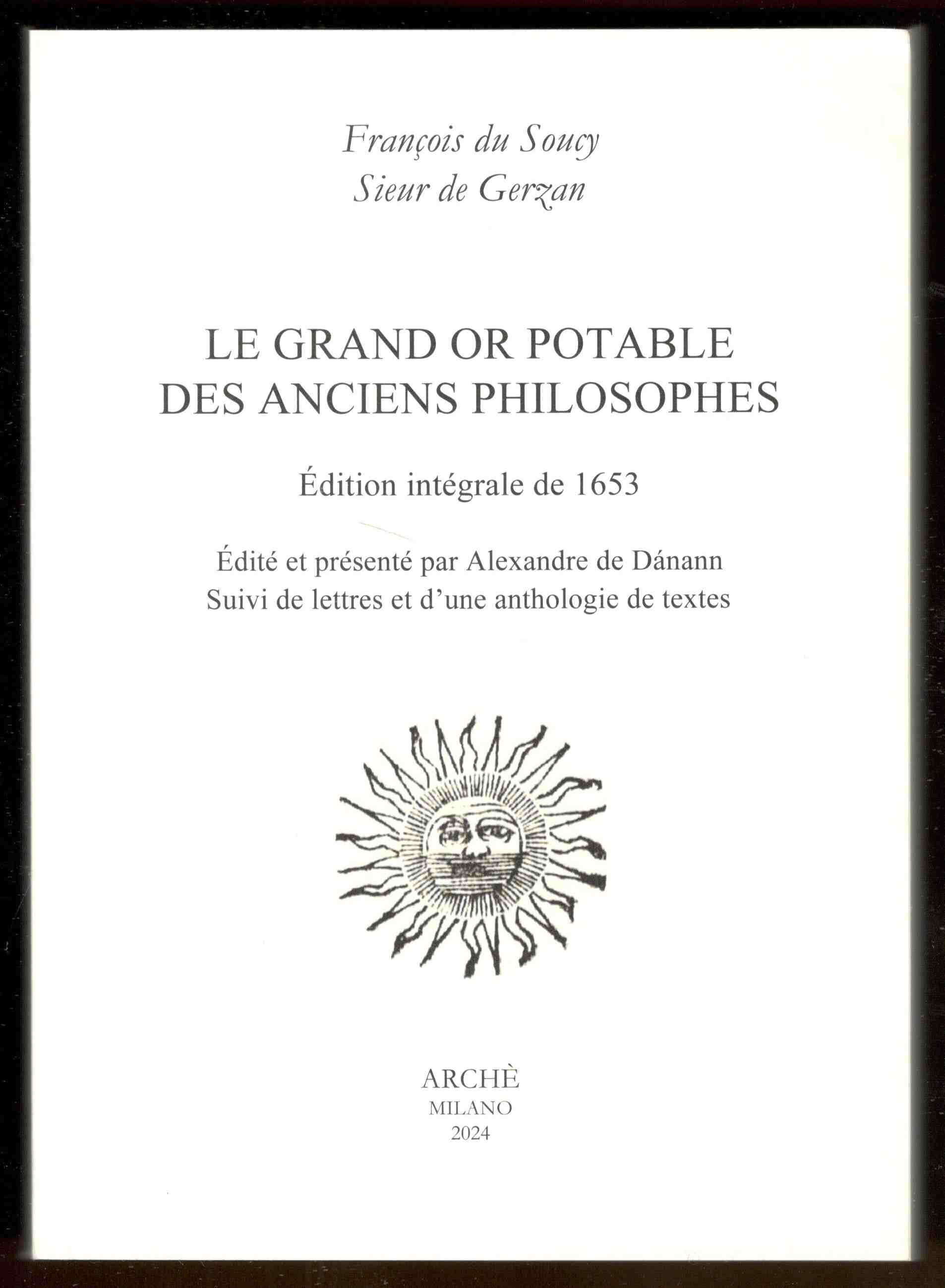 Le grand Or Potable des anciens Philosophes. Édition intégrale de …