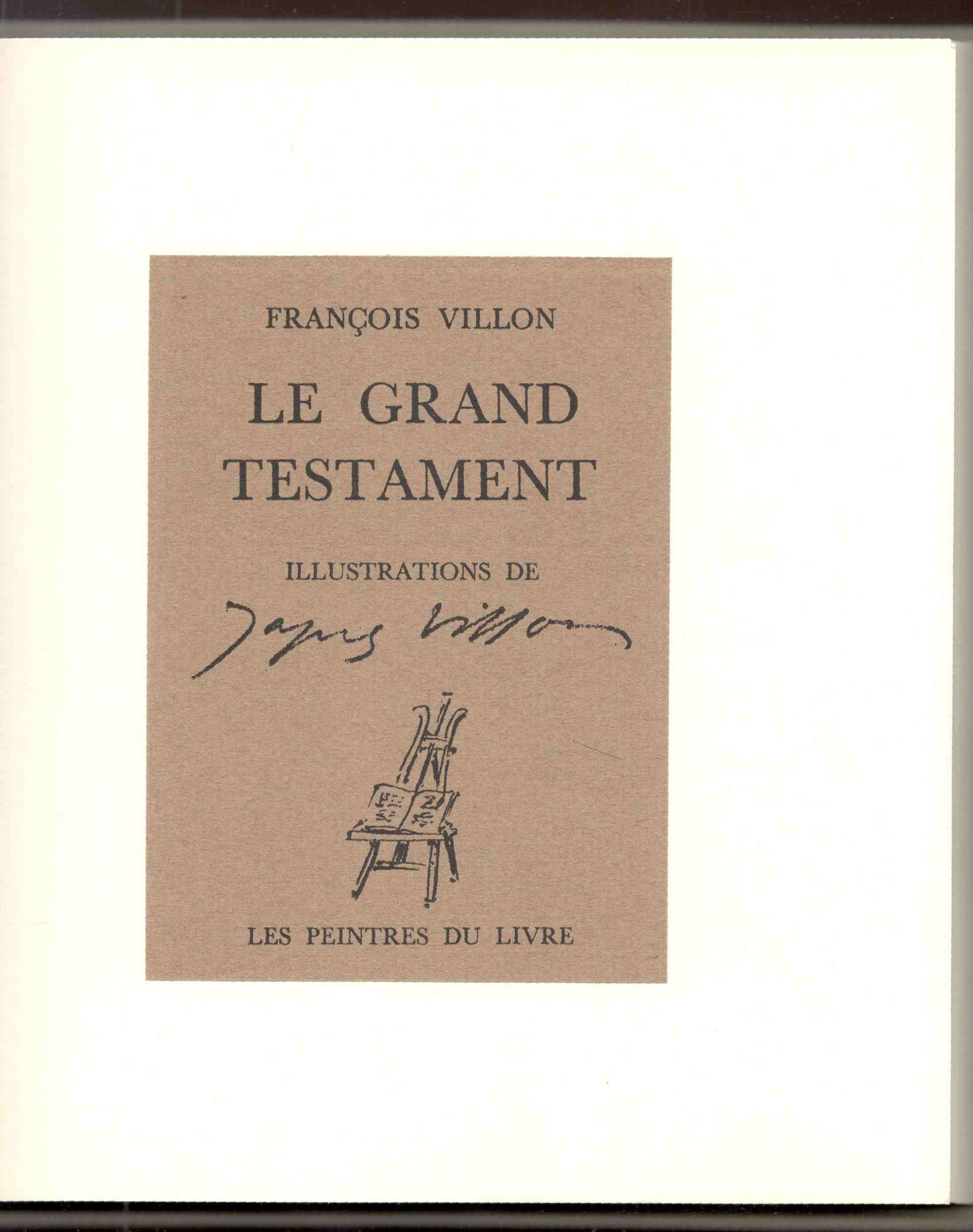 Le grand testament. Illustrations de Jacques Villon