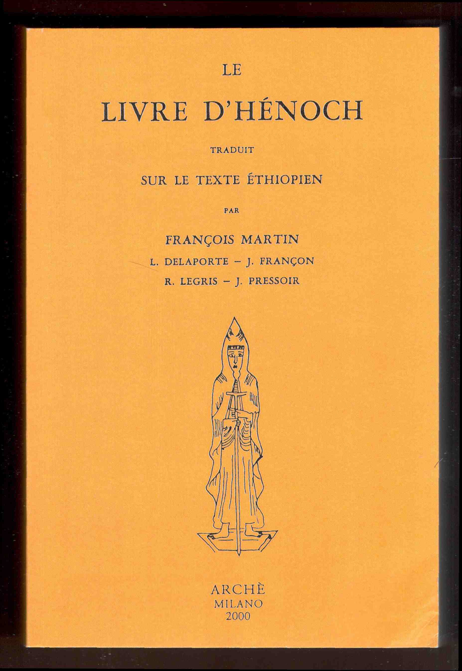 Le livre d'Hénoch. Traduit sur le texte éthiopien par François …