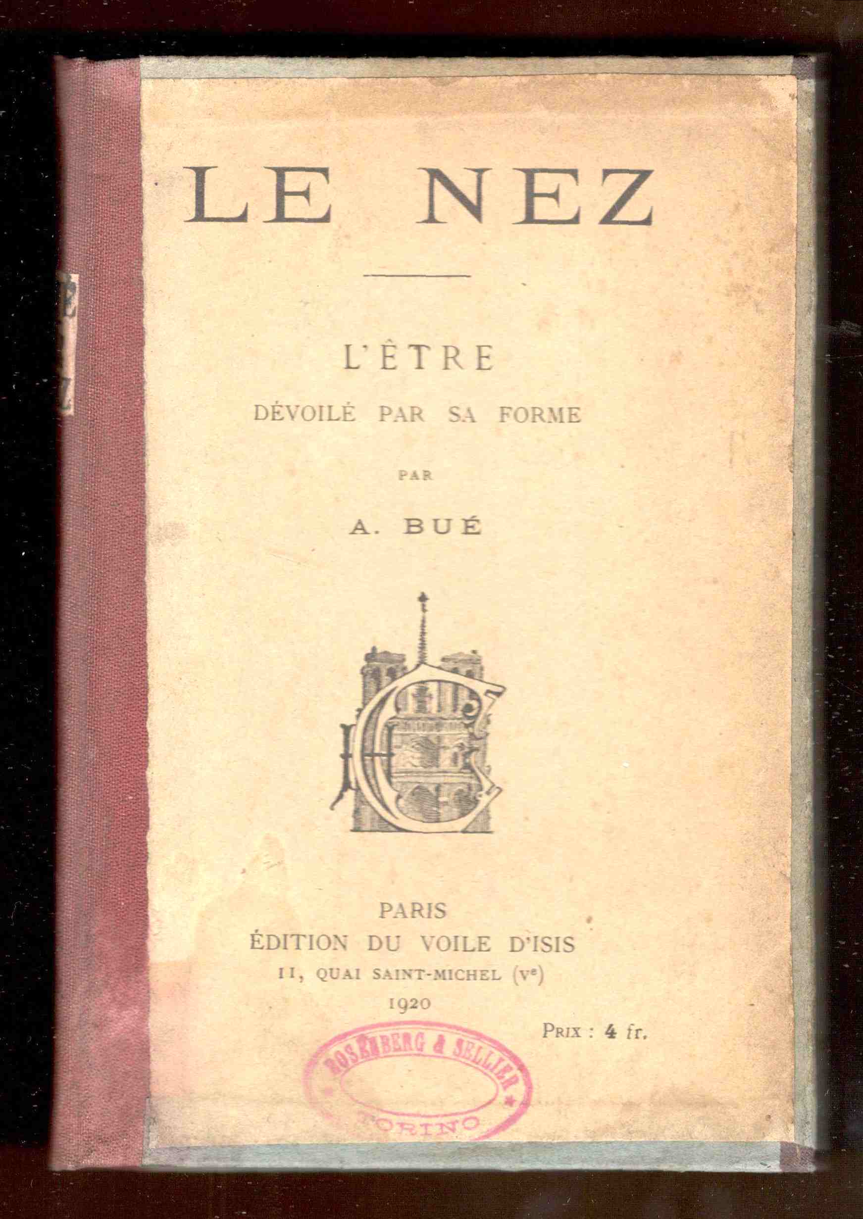 Le nez. L'Être dévoilé par sa forme