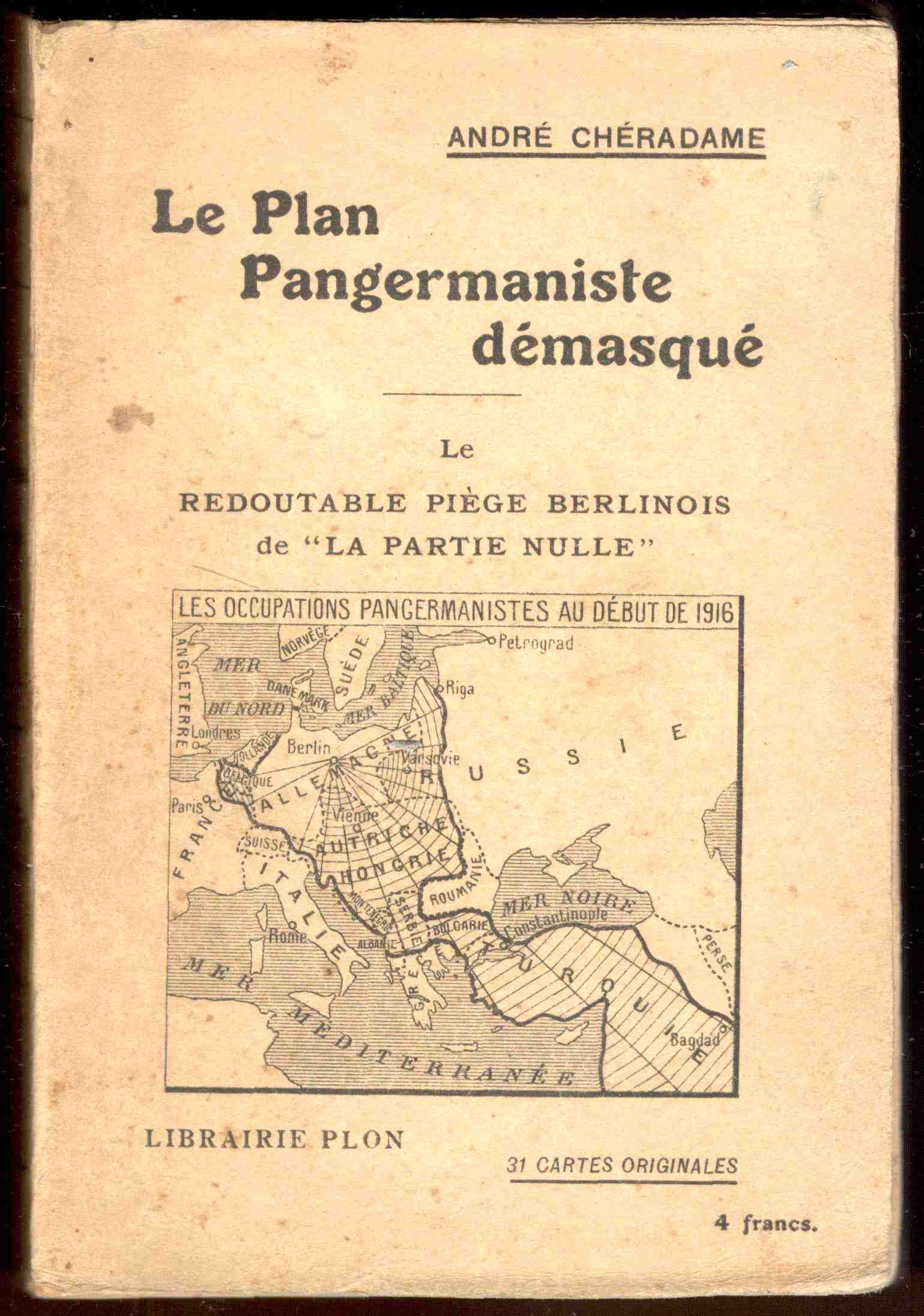 Le Plan Pangermaniste démasqué. Le redoutable piège berlinois de la …
