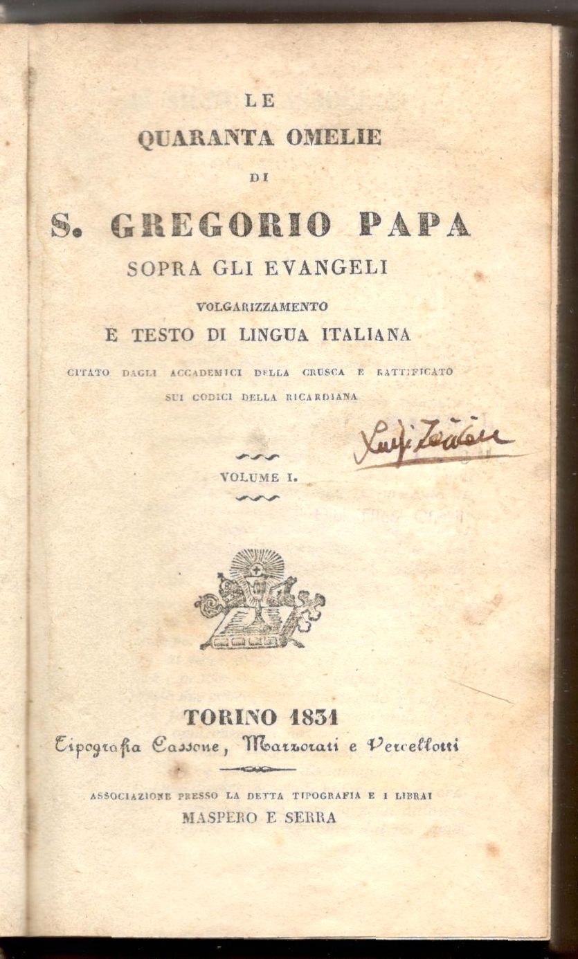 Le quaranta omelie di S. Gregorio Papa sopra gli Evangeli. …