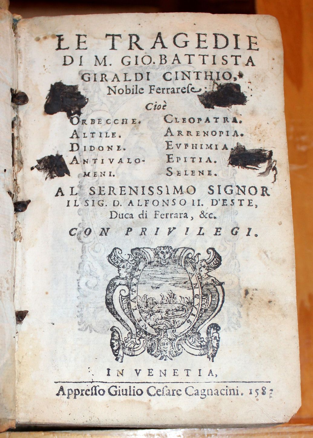 Le Tragedie di M. Gio. Battista Giraldi Cinthio, Nobile Ferrarese. …