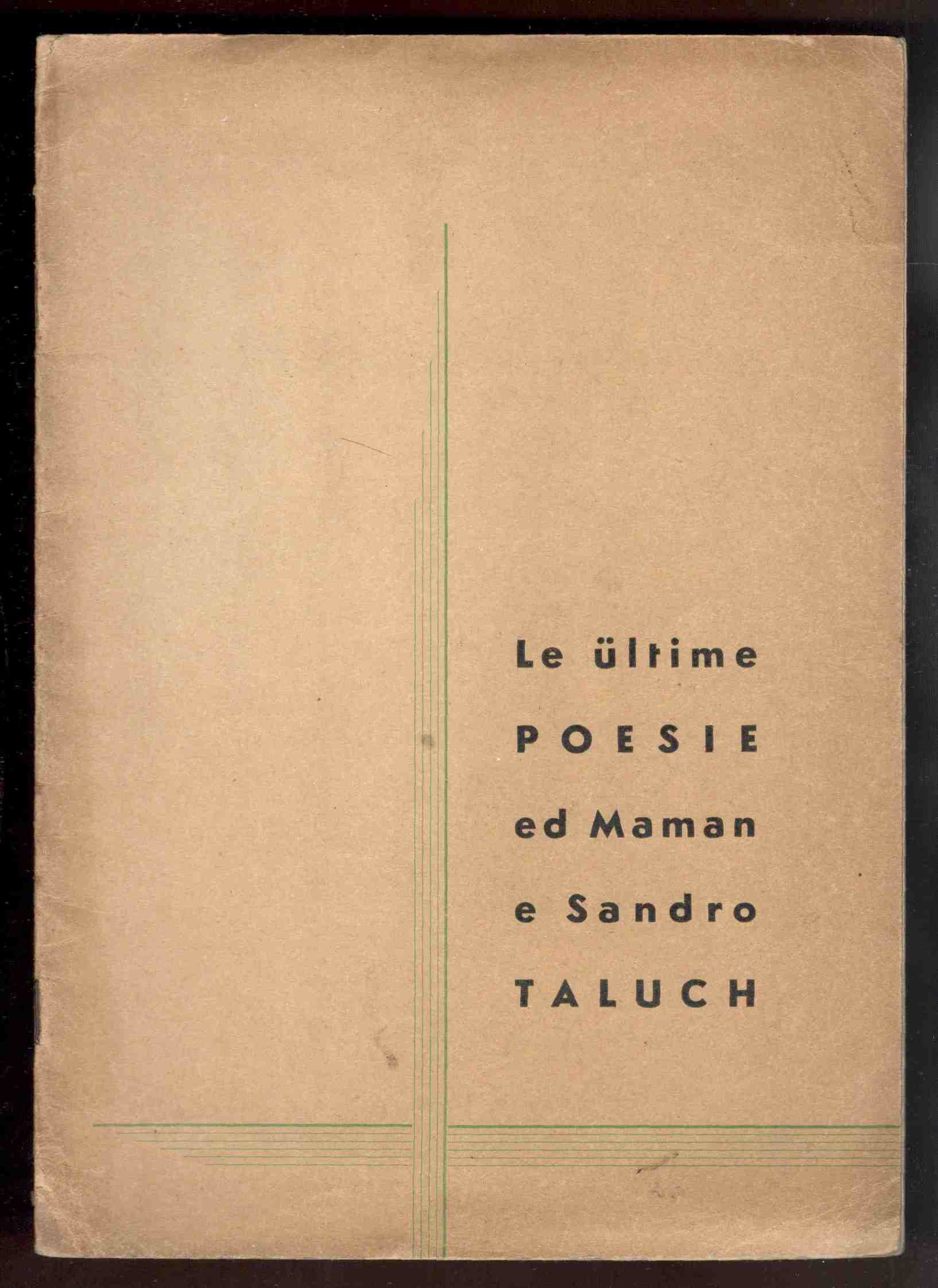 Le ültime Poesie ed Maman e Sandro Taluch