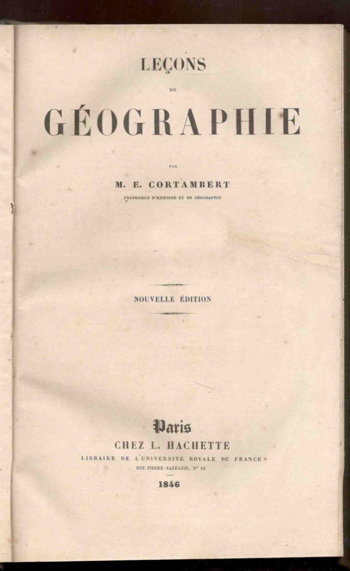 Leçons de geographie. Nouvelle édition