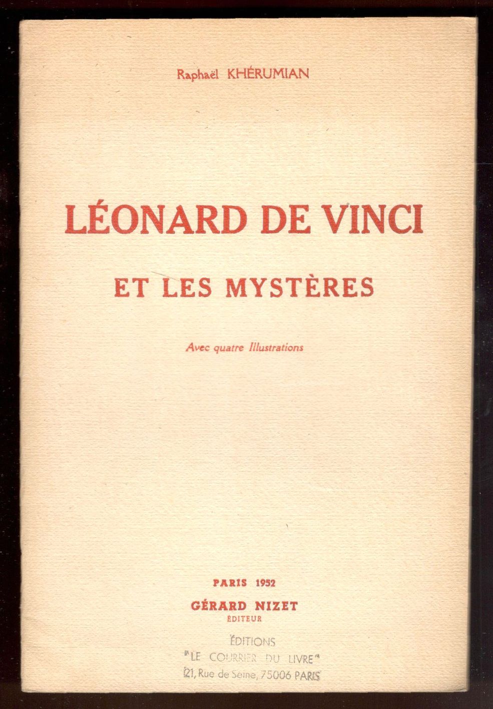 Léonard de Vinci et les mystères. Avec quatre illustrations