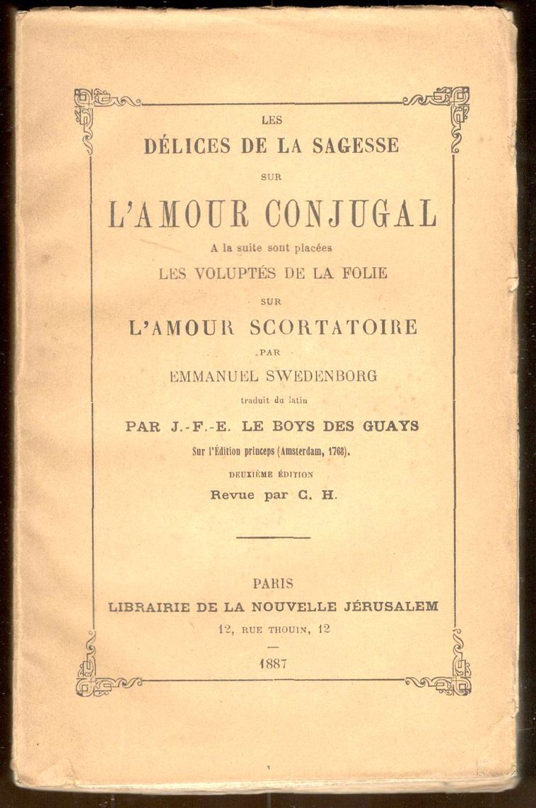 Les délices de la sagesse sur l'amour conjugal. A la …