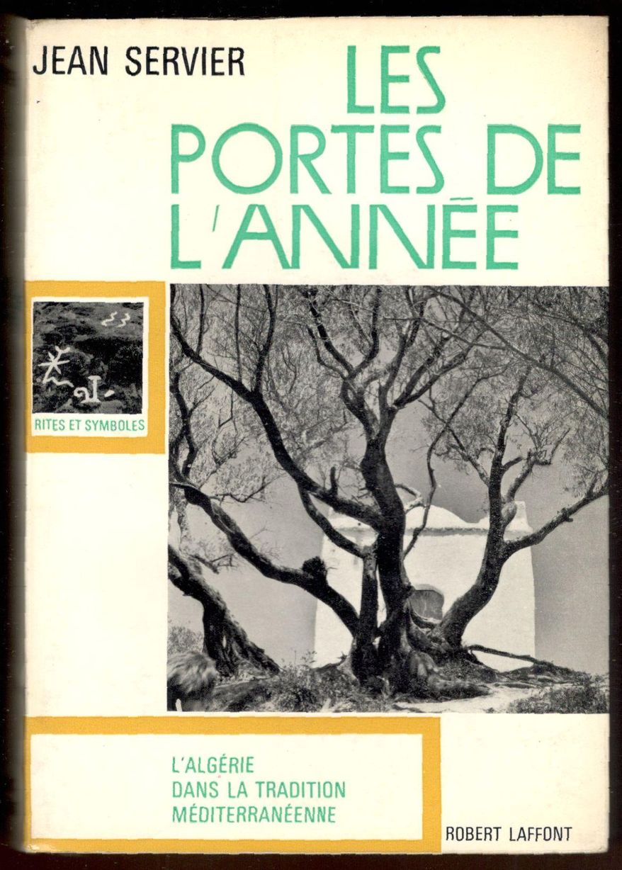 Les portes de l'année. Rites et symboles. L'Algérie dans la …