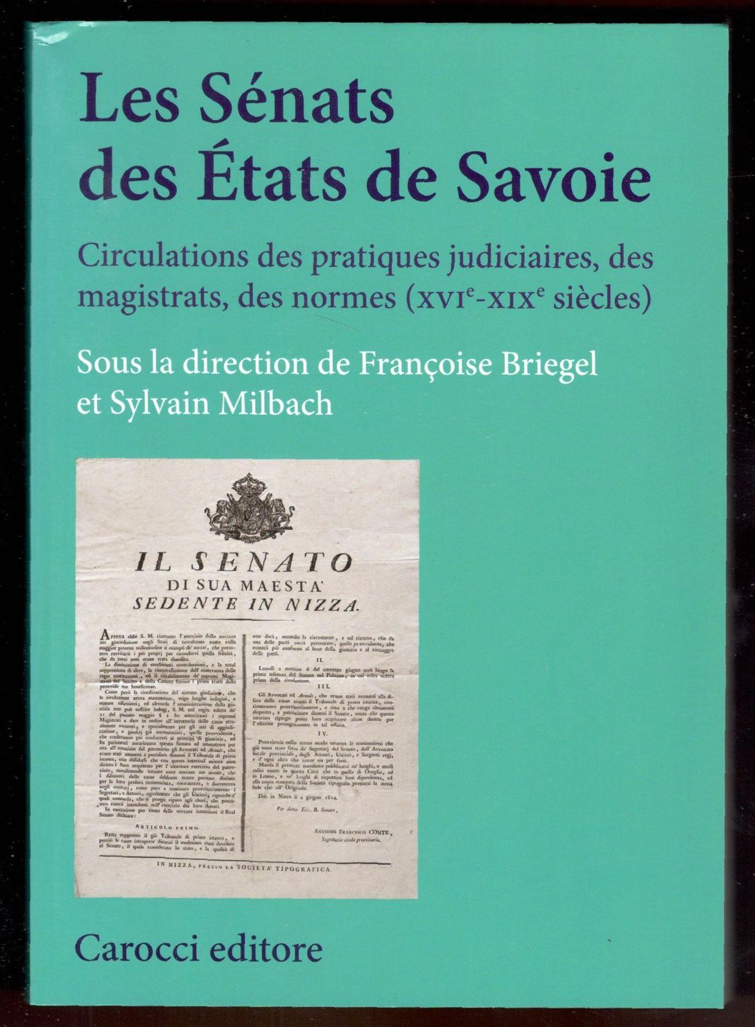 Les Sénats des États de Savoie. Circulations des pratiques judiciaires, …