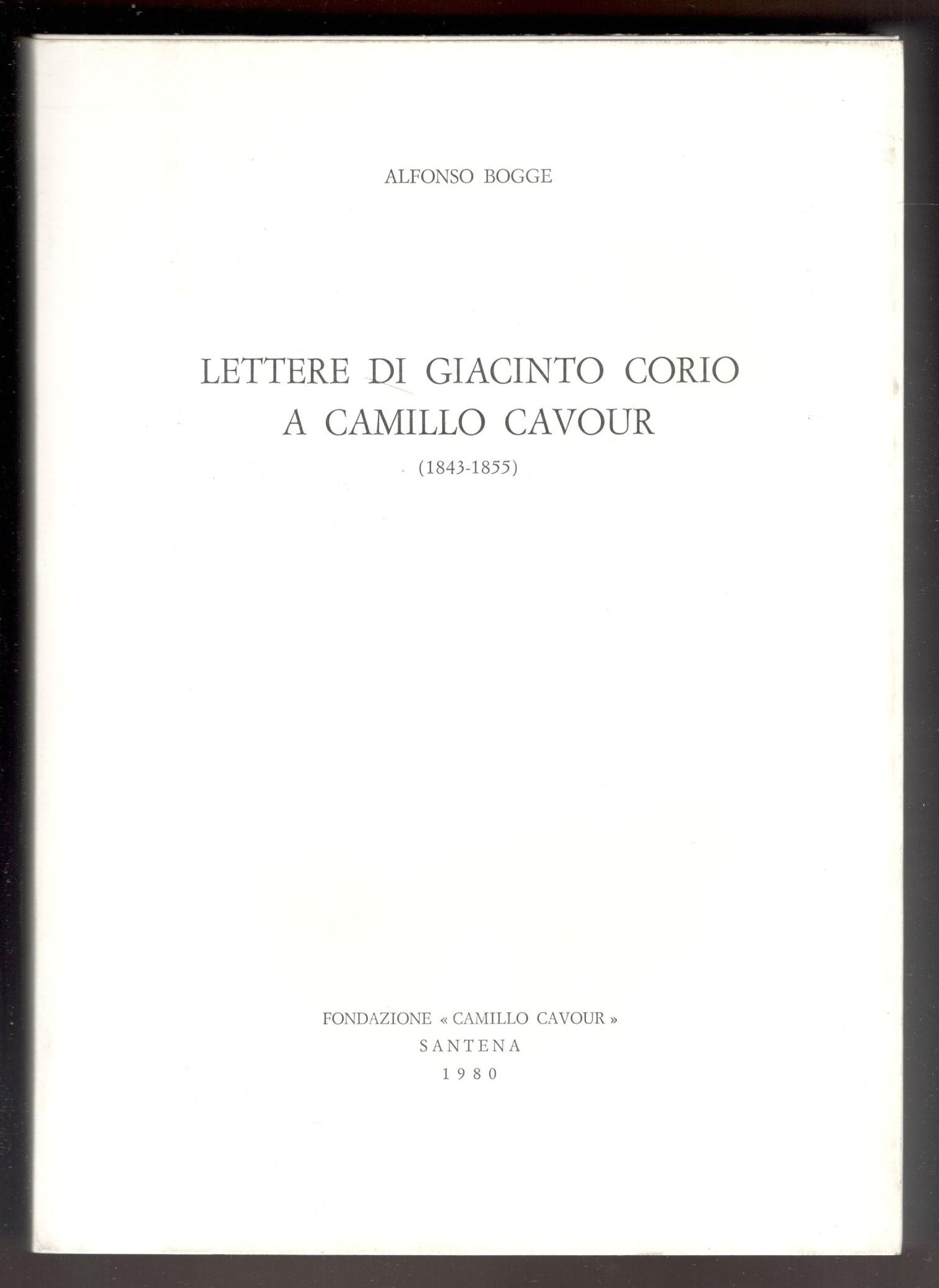 Lettere di Ciacinto Corio a Camillo Cavour (1843-1855)