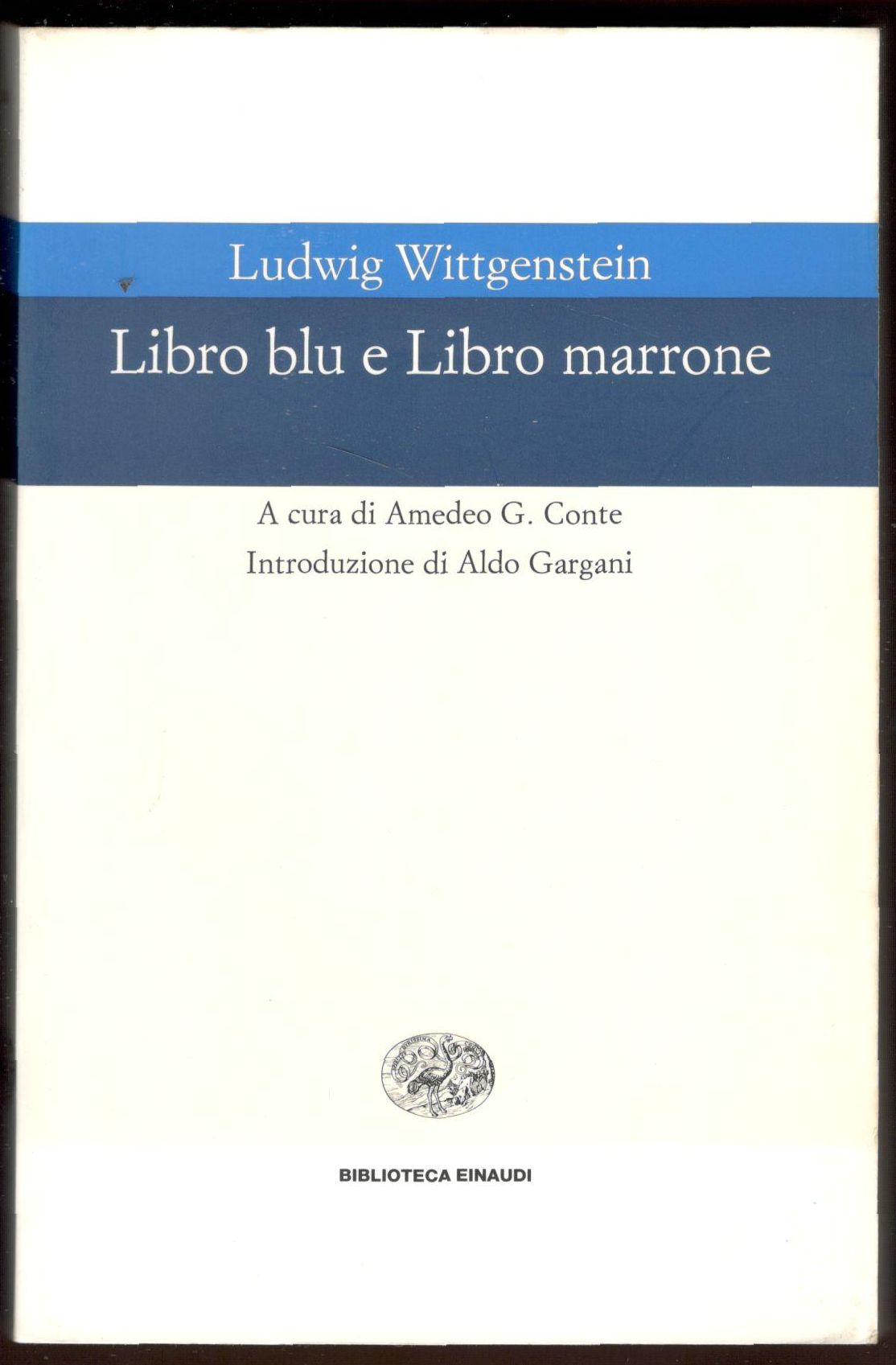 Libro blu e Libro marrone. A cura di Amedeo G. …