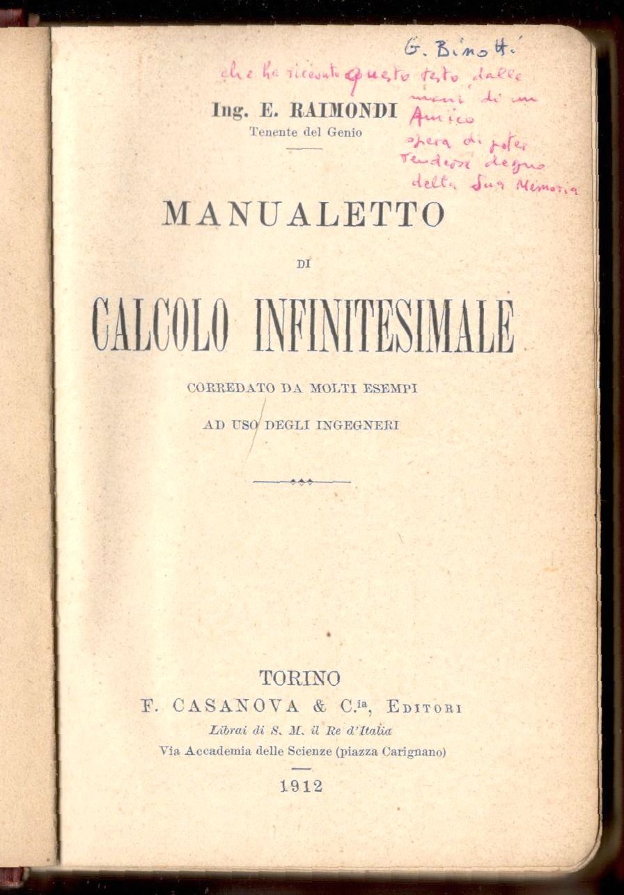 Manualetto di calcolo infinitesimale corredato da molti esempi ad uso …