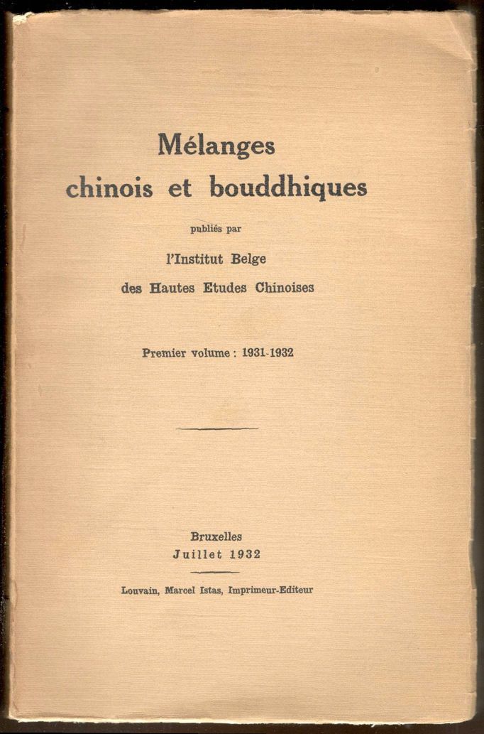 Mélanges chinois et bouddhiques. Publiés par l'Institut Belge des Hautes …