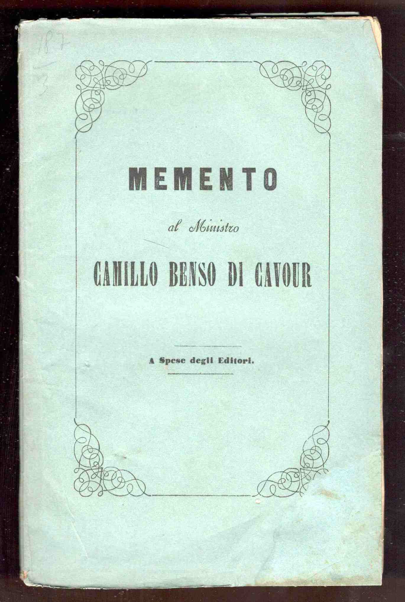 Memento al Ministro Camillo Benso di Cavour