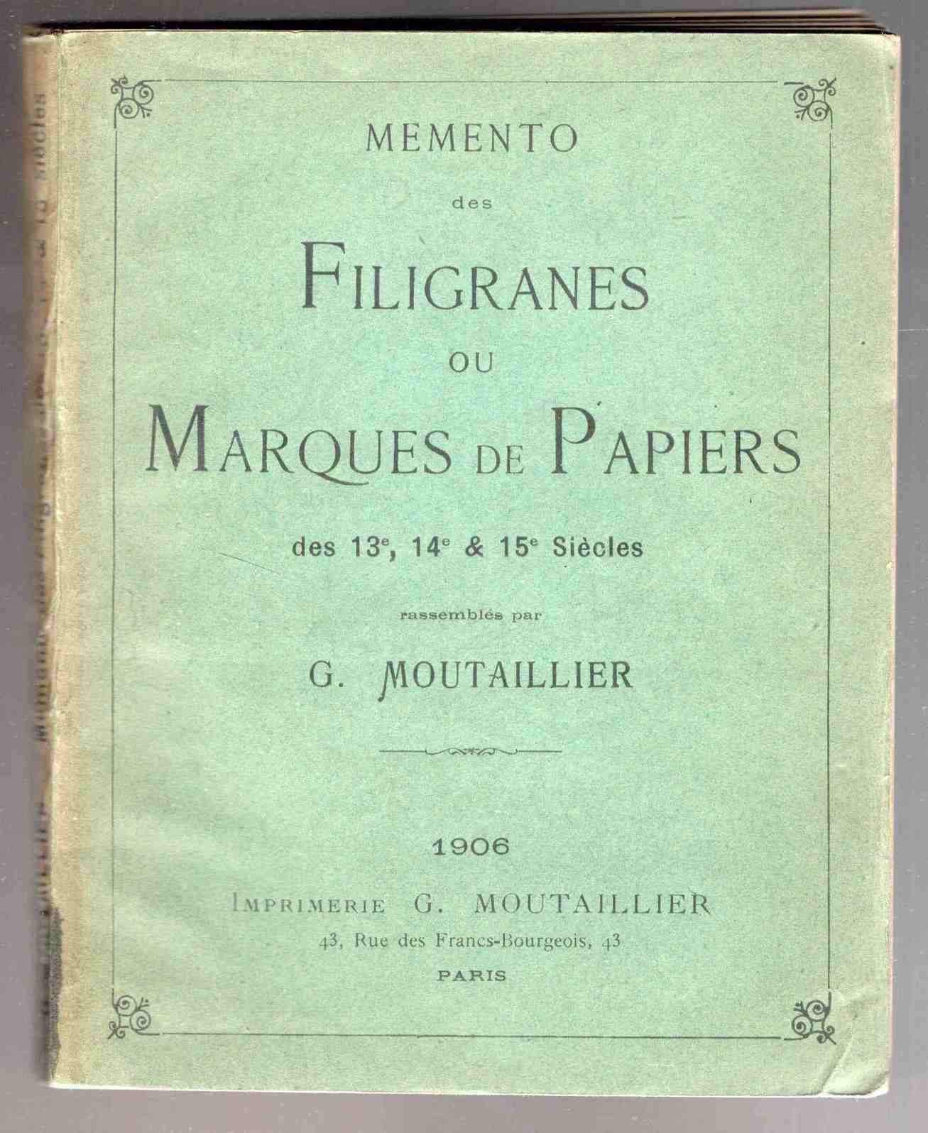 Memento des Filigranes ou Marques de Papiers des 13e, 14e …