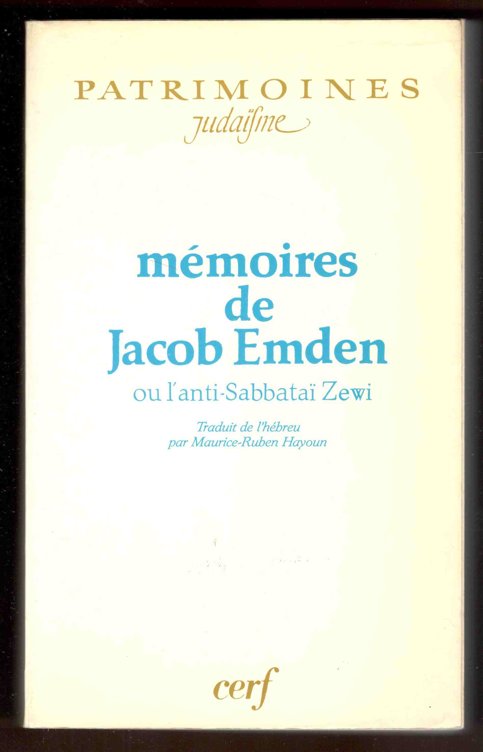 Mémoires de Jacob Emden ou L'anti-Sabbataï Zewi