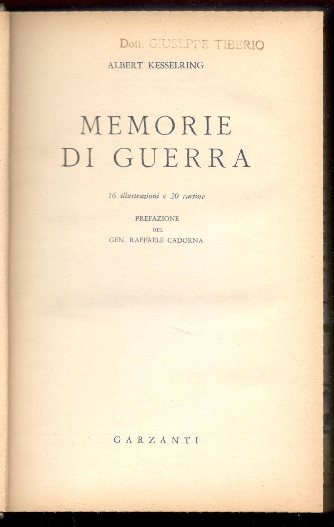 Memorie di Guerra. Prefazione del Gen. Raffaele Cadorna