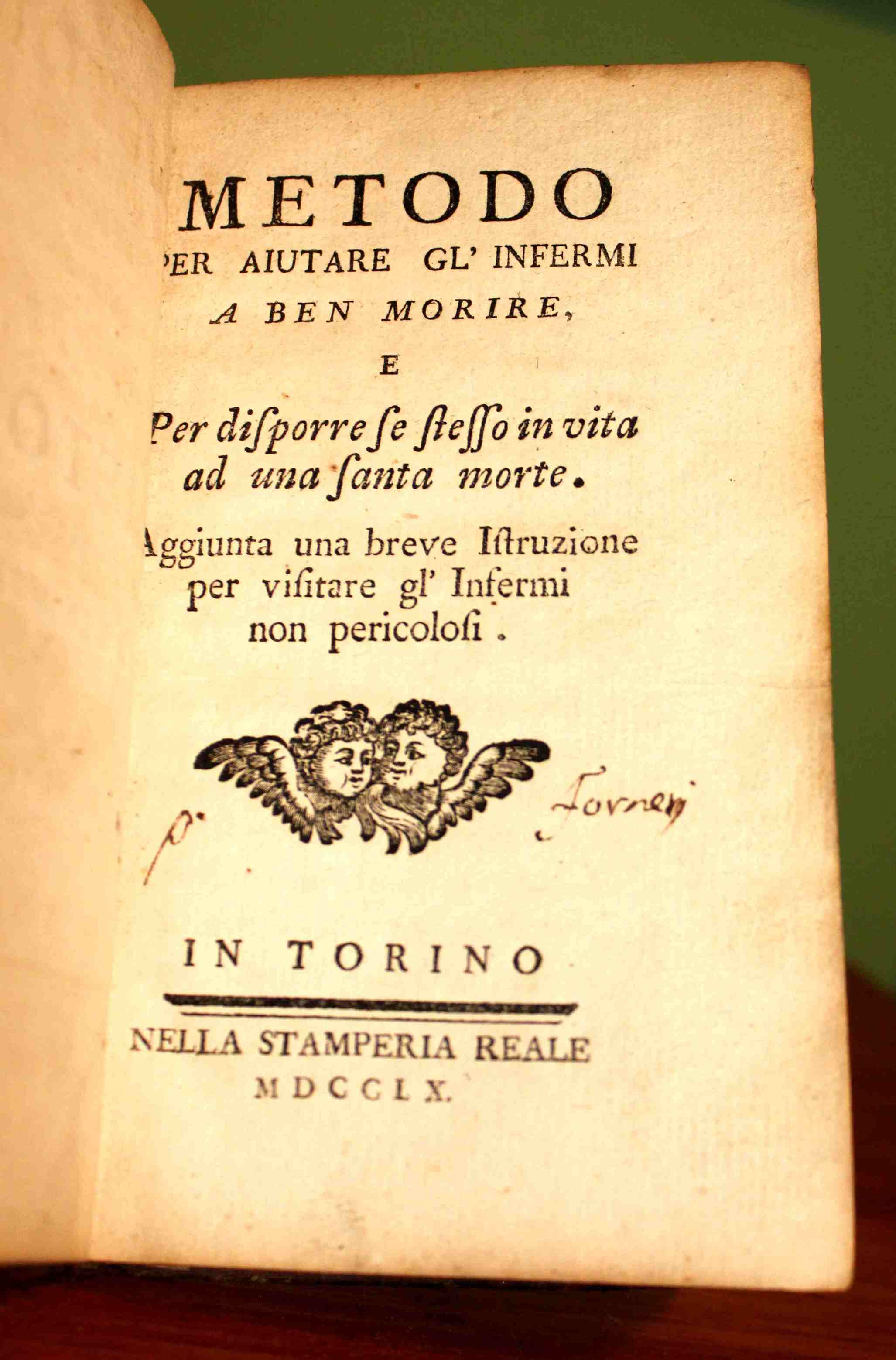Metodo per aiutare gl'infermi a ben morire e per disporre …