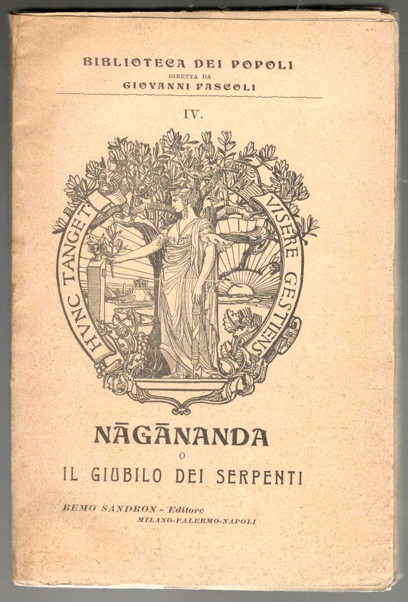 Nagananda o il giubilo dei serpenti. Traduzione di Francesco Cimmino